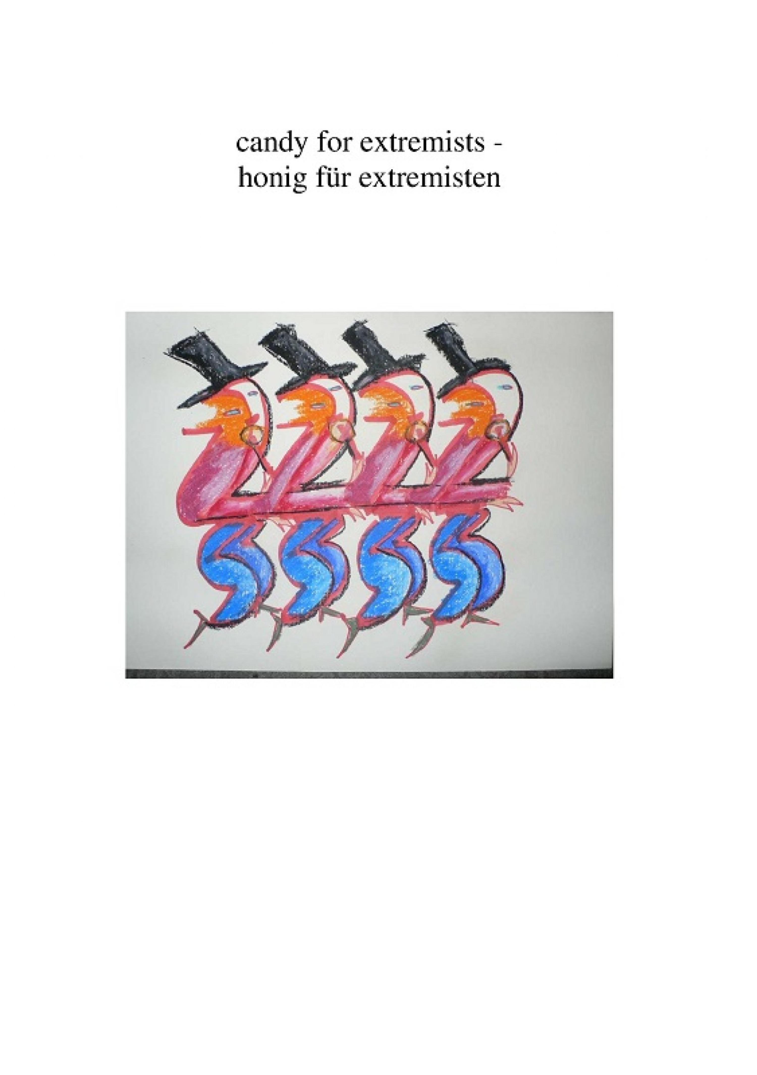 Обложка книги «candy for extremists / honig für extremisten»