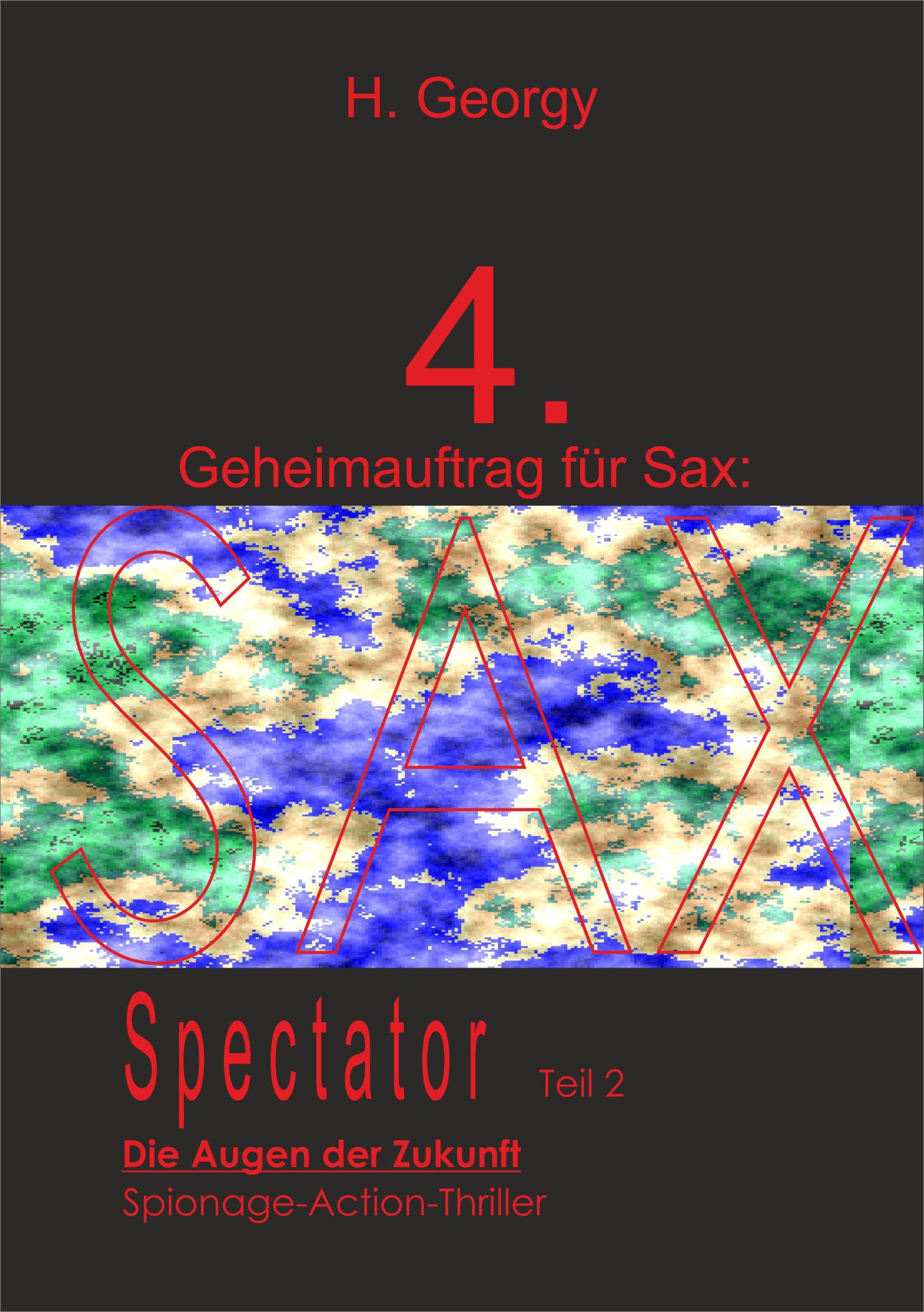 Обложка книги «Geheimauftrag für SAX (4): SPECTATOR II»