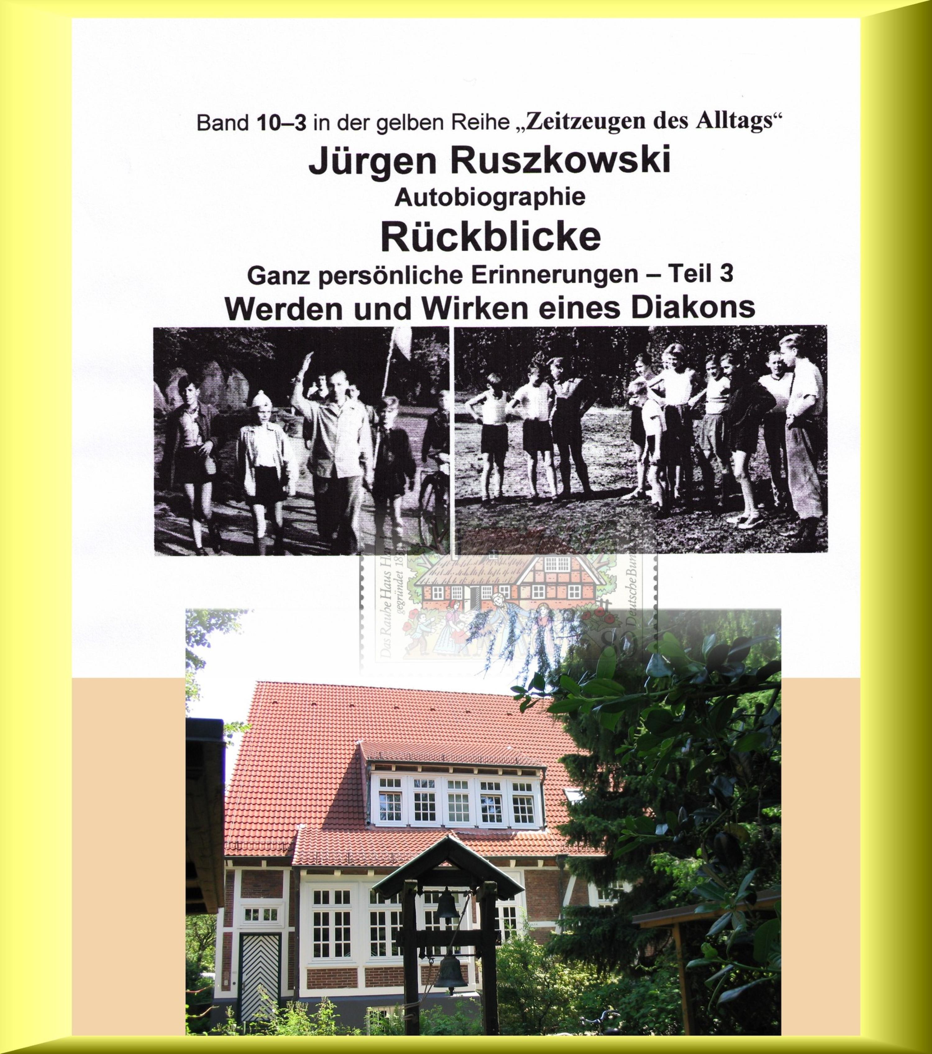 Обложка книги «Vom Werden eines Diakons - Rückblicke - Teil 3»