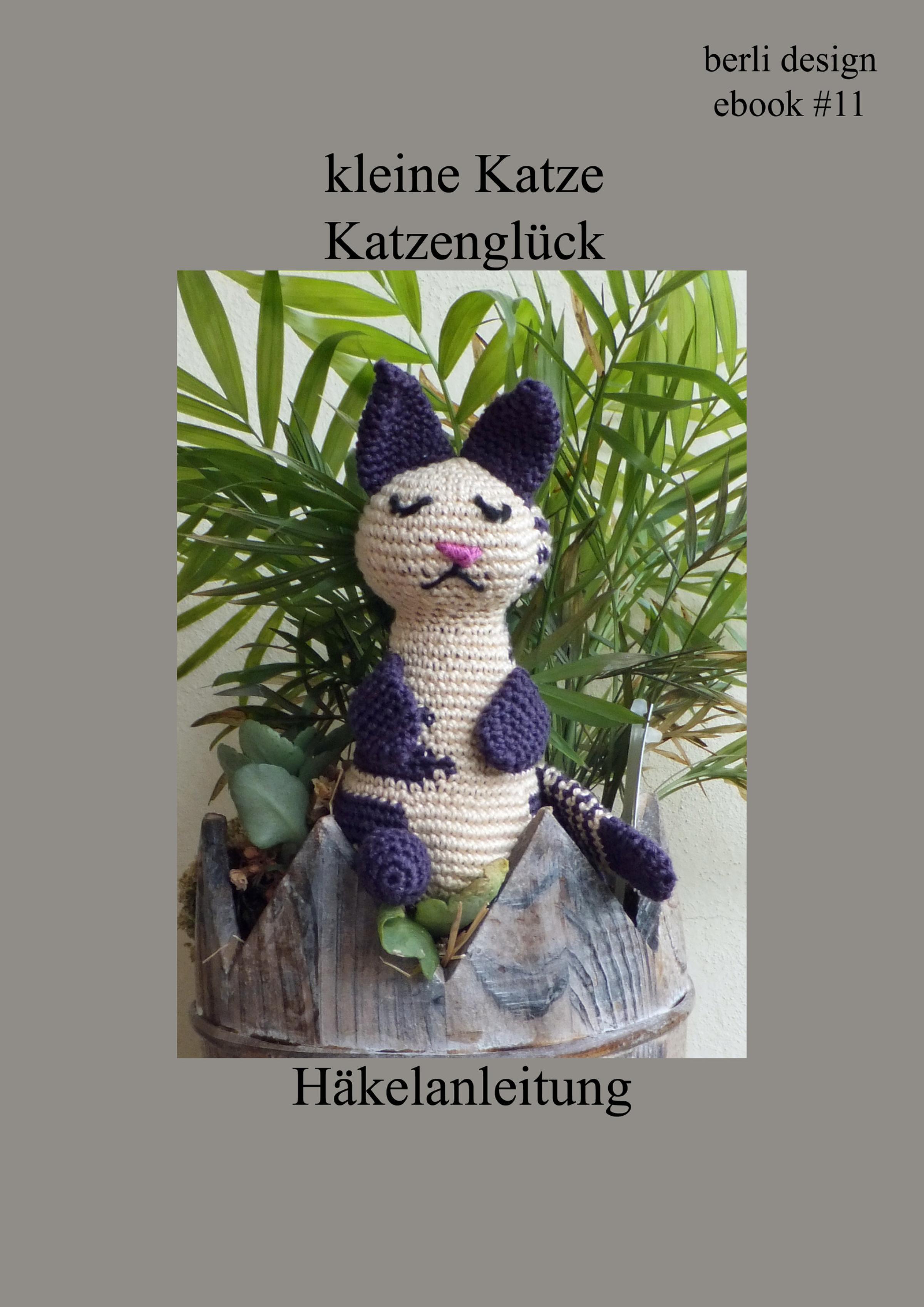 Обложка книги «kleine Katze Katzenglück Häkelanleitung»