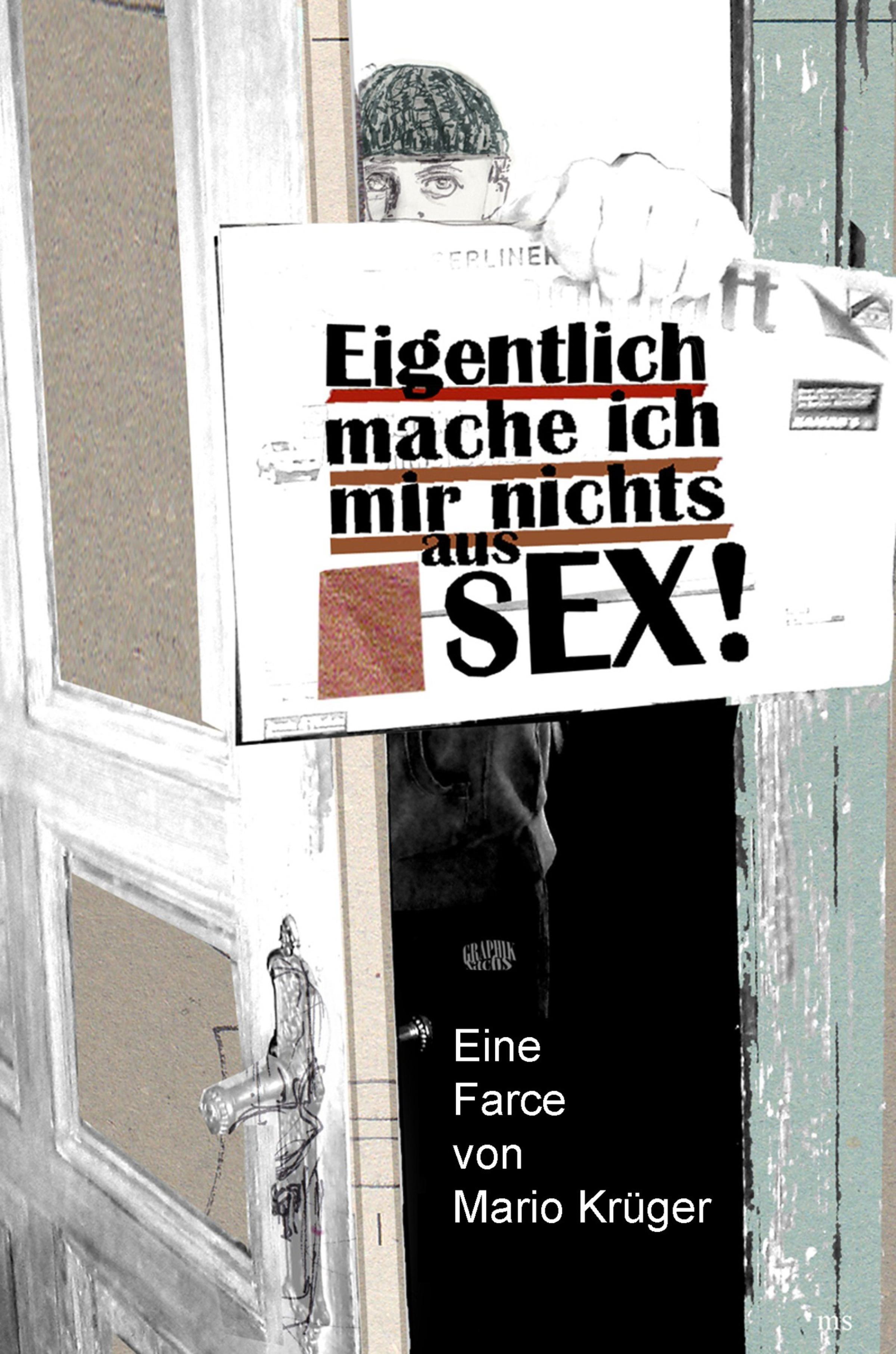 Обложка книги «Eigentlich mache ich mir nichts aus Sex»
