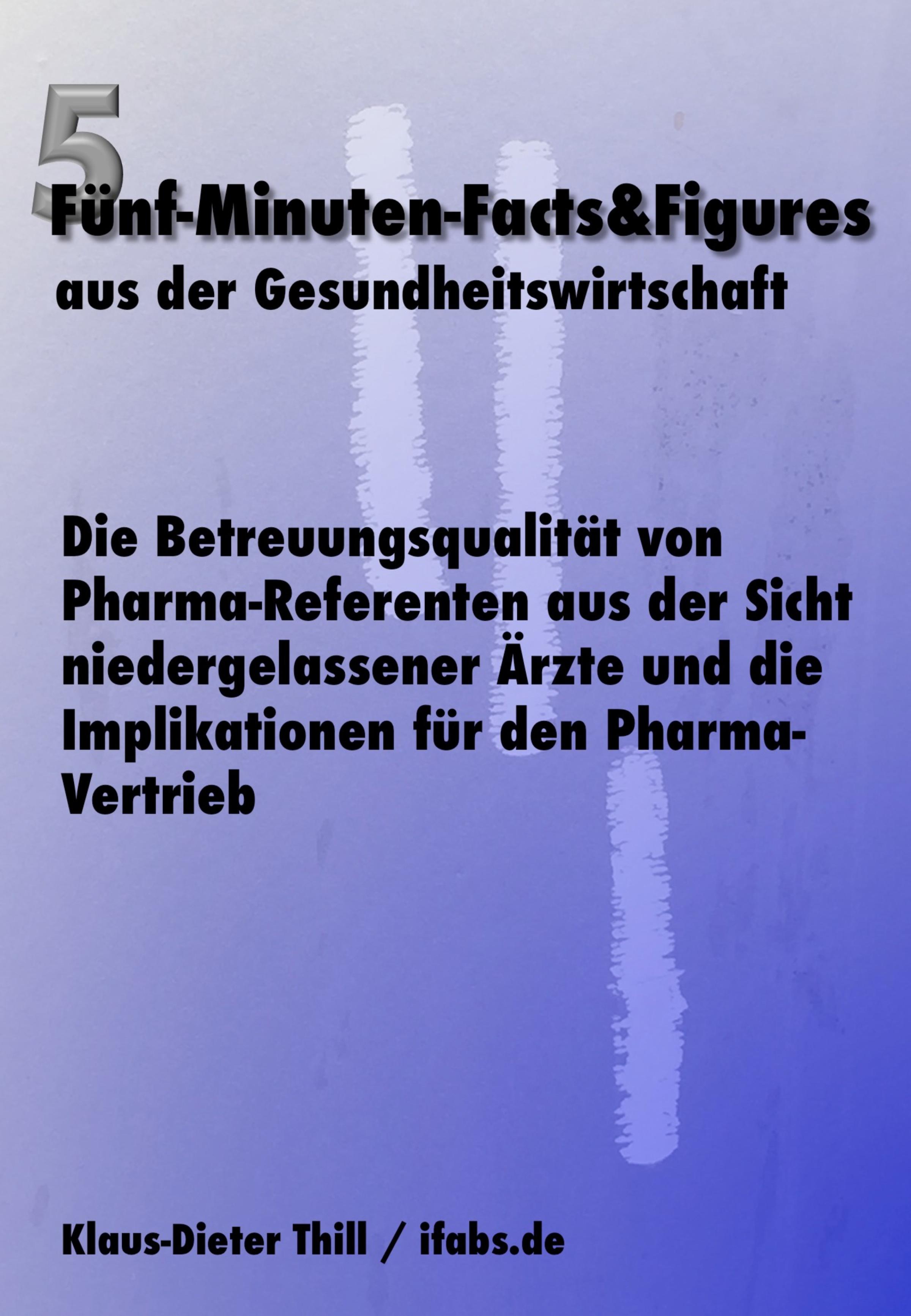 Обложка книги «Die Betreuungsqualität von Pharma-Referenten aus der Sicht niedergelassener Ärzte und die Implikationen für den Pharma-Vertrieb»