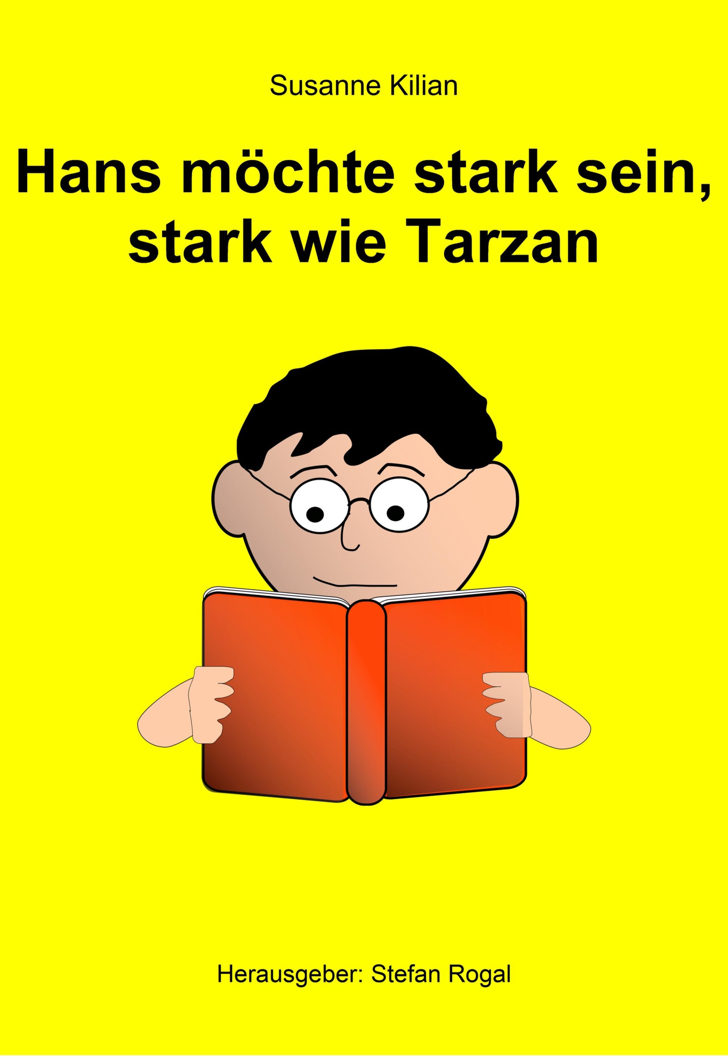 Обложка книги «Hans möchte stark sein, stark wie Tarzan»