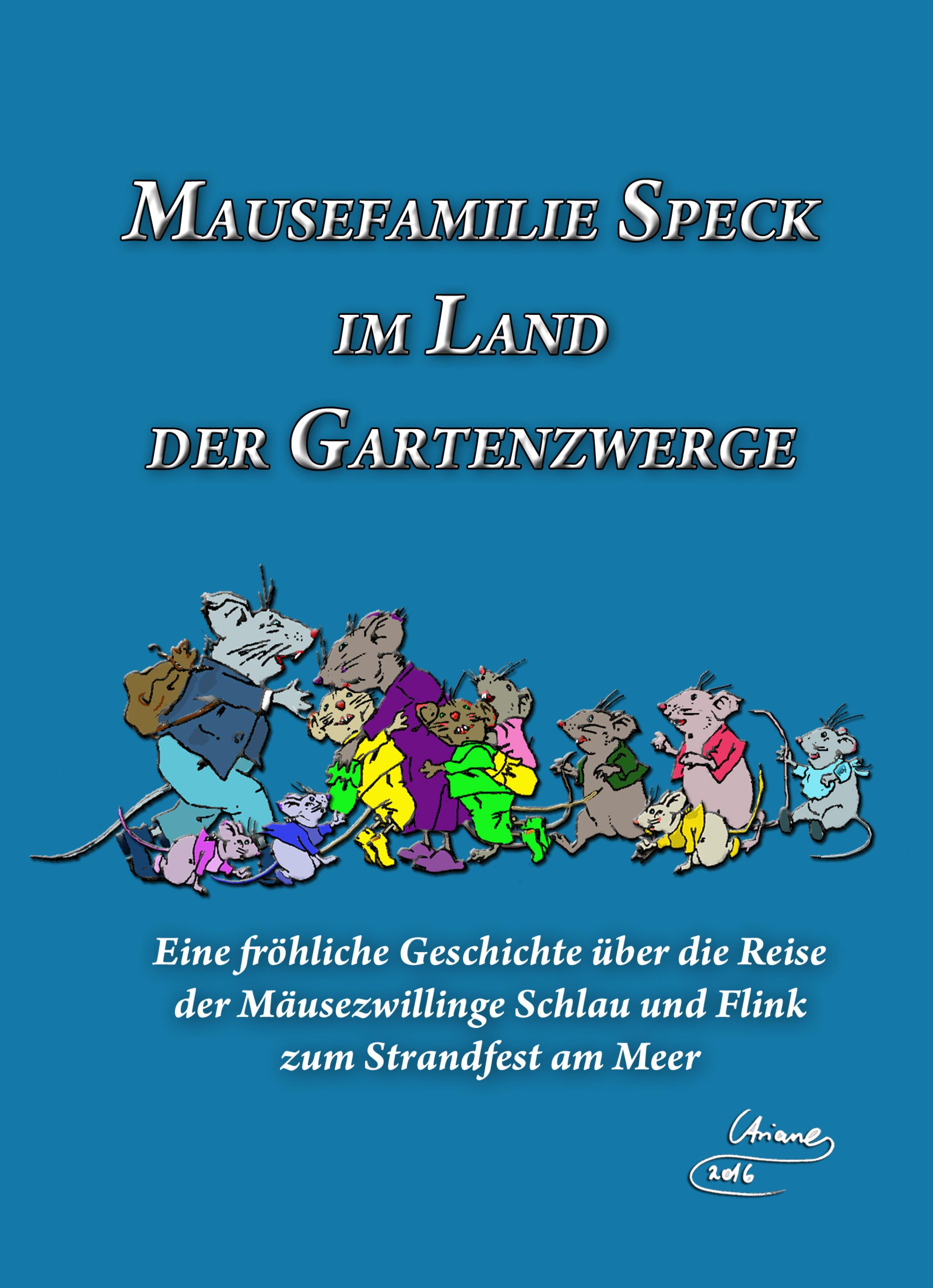 Обложка книги «Mausefamilie Speck im Land der Gartenzwerge»