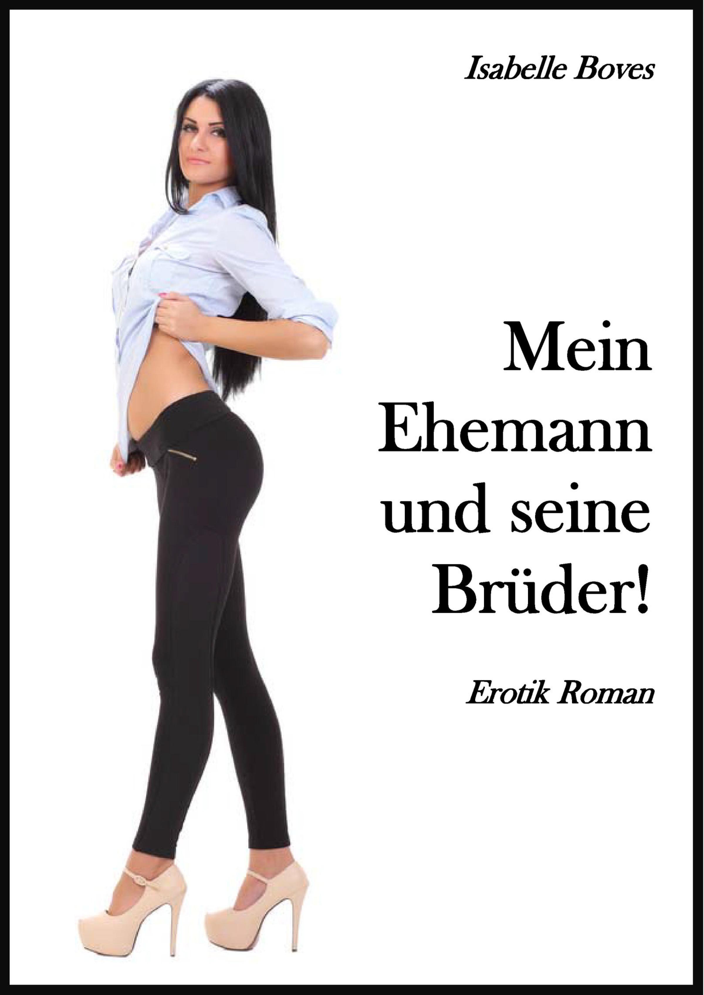 Обложка книги «Mein Ehemann und seine Brüder!»