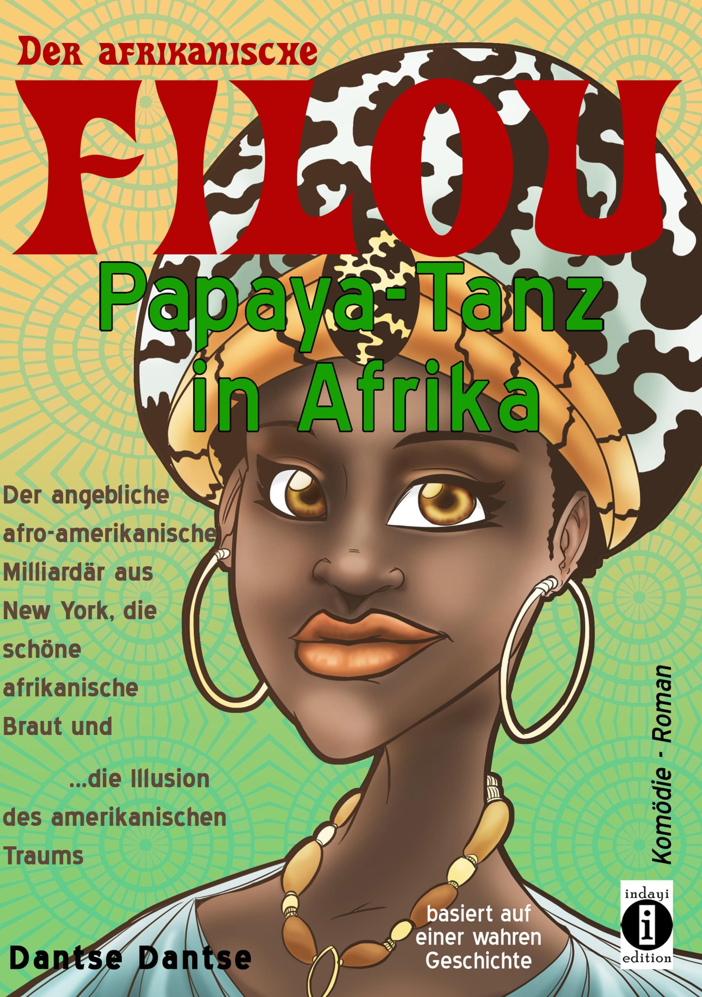 Обложка книги «Der afrikanische FILOU - Papaya-Tanz in Afrika»