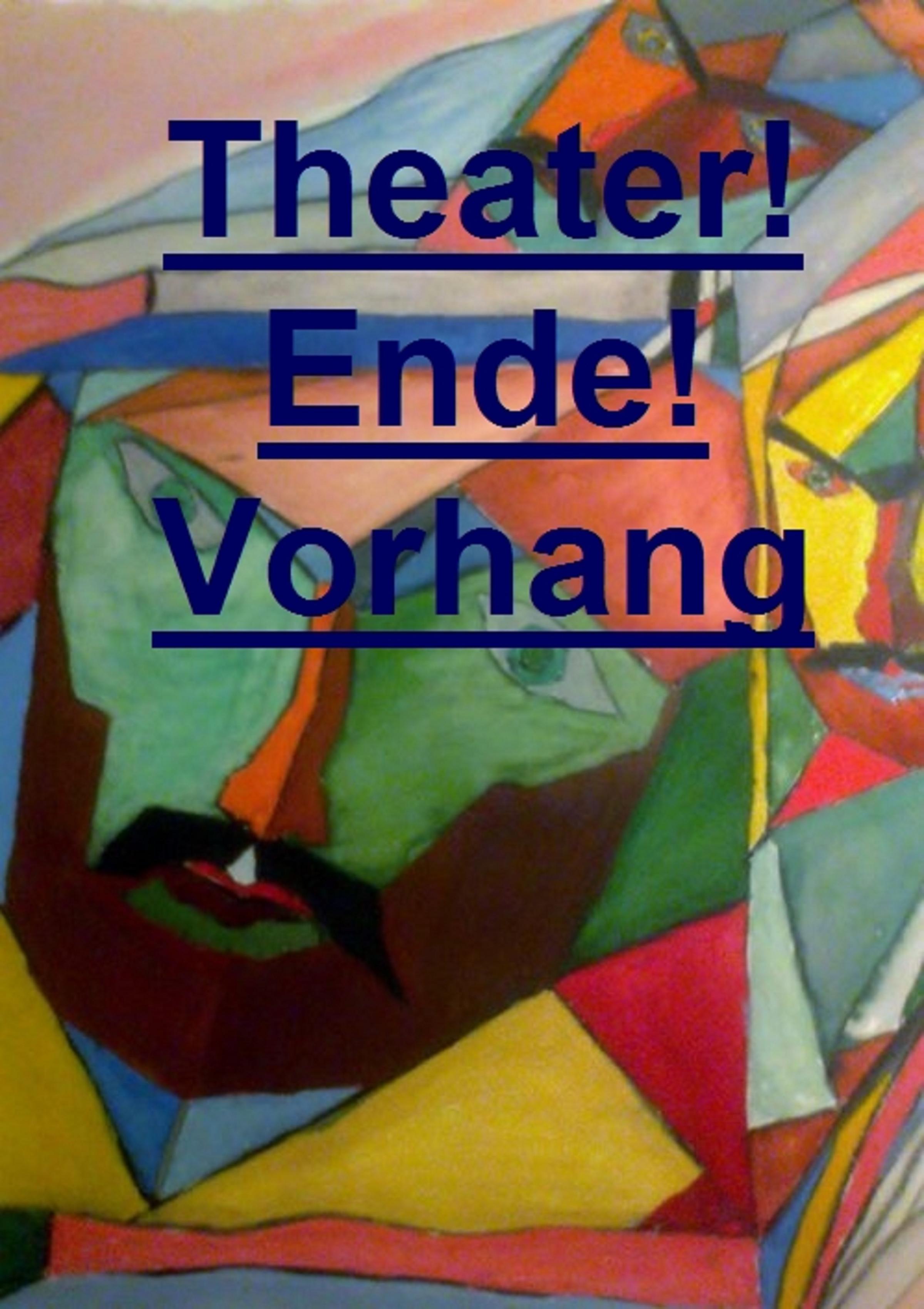 Обложка книги «Theater! Ende! Vorhang!»