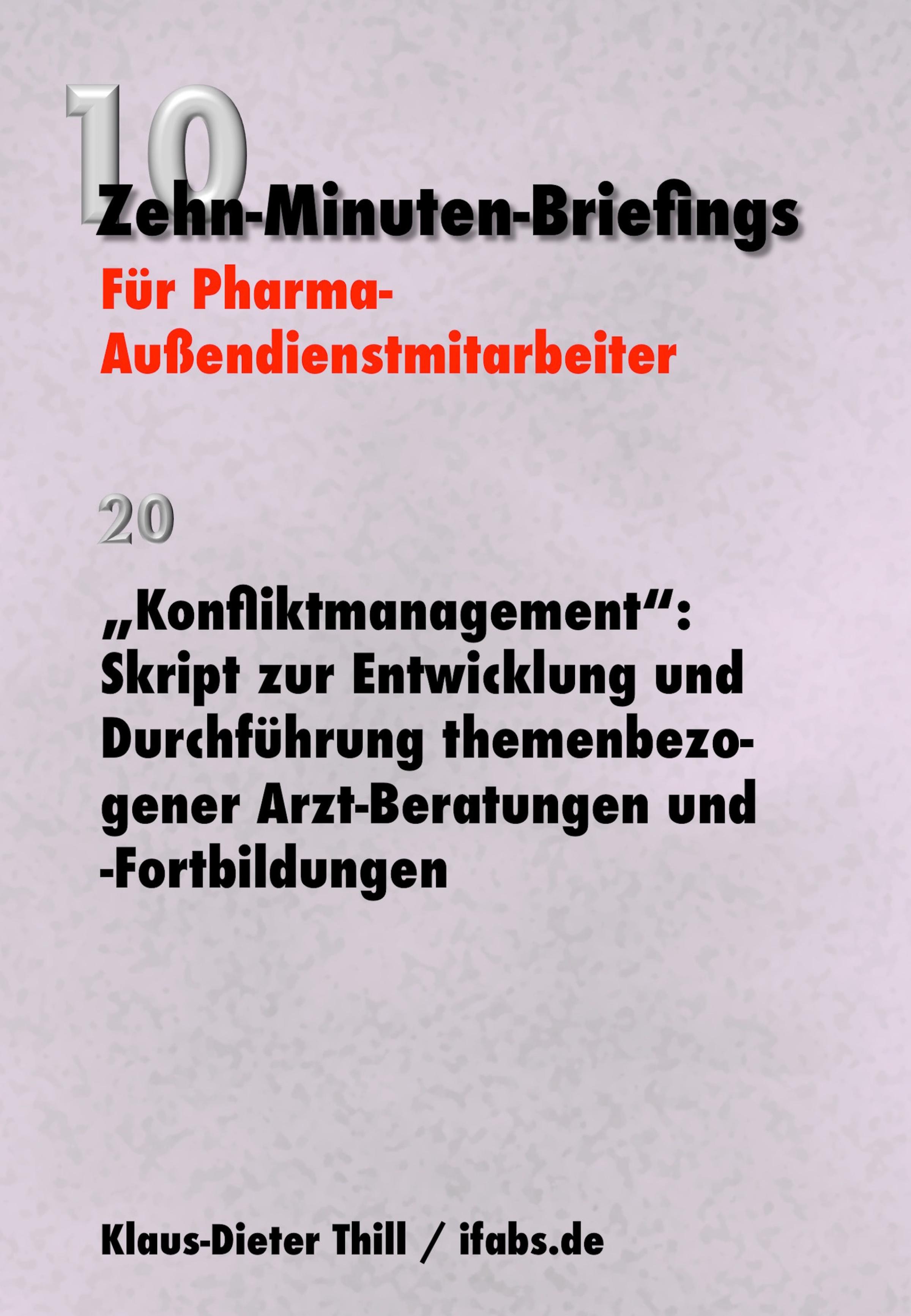 Обложка книги «"Konfliktmanagement": Skript zur Entwicklung und Durchführung themenbezogener Arzt-Beratungen und -Fortbildungen»