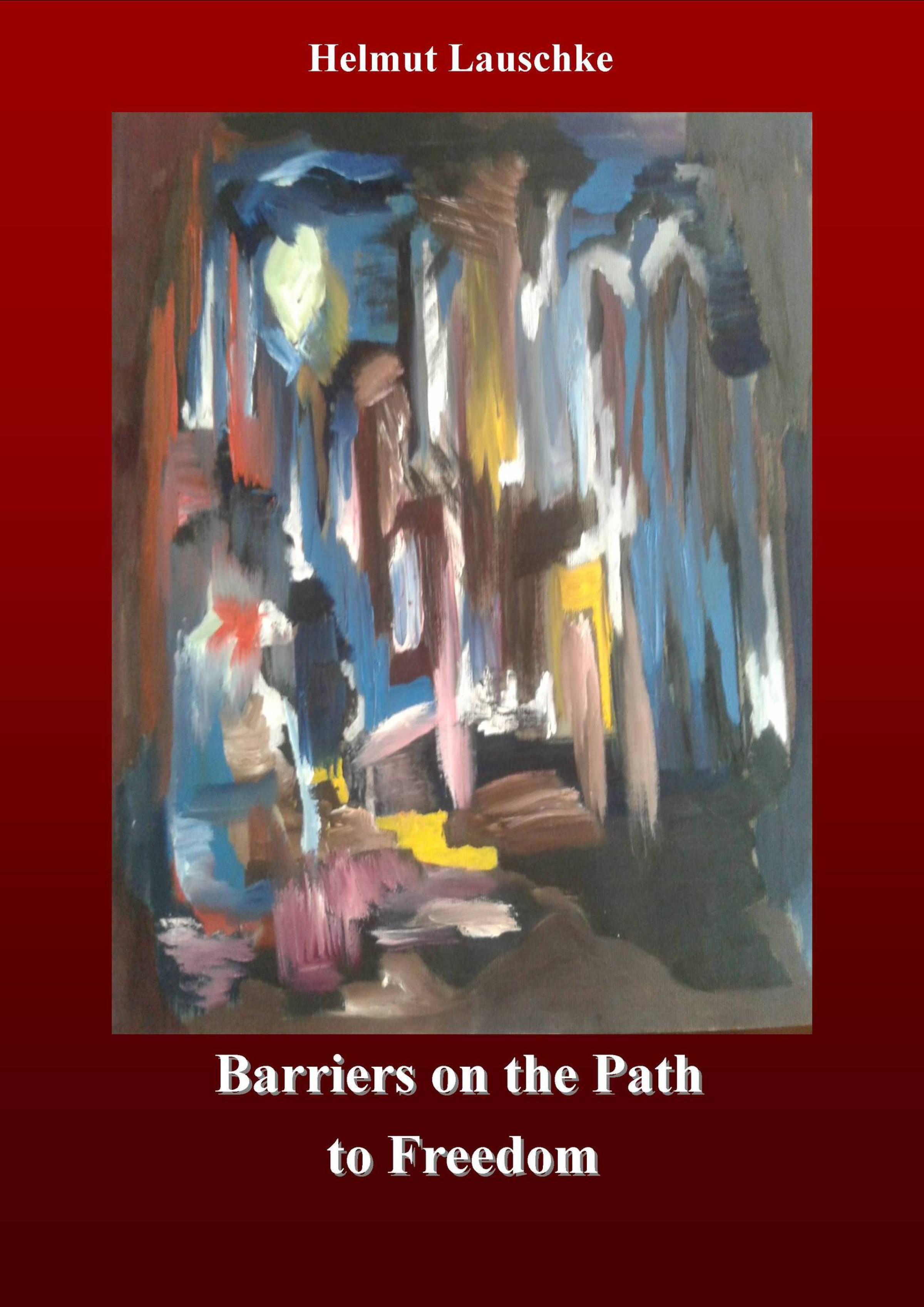 Обложка книги «Barriers on the Path to Freedom»