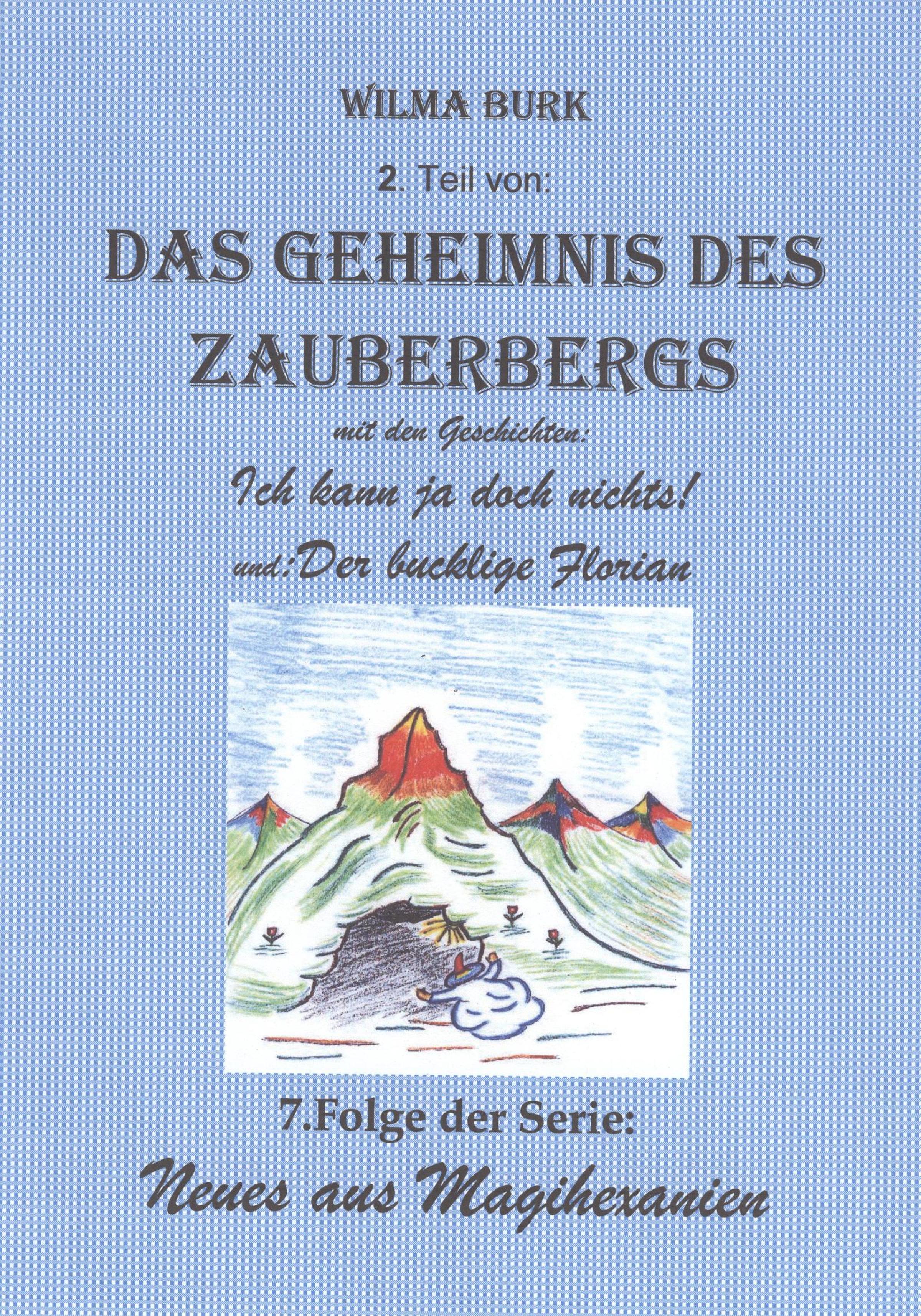 Обложка книги «Das Geheimnis des Zauberbergs 2. Teil»