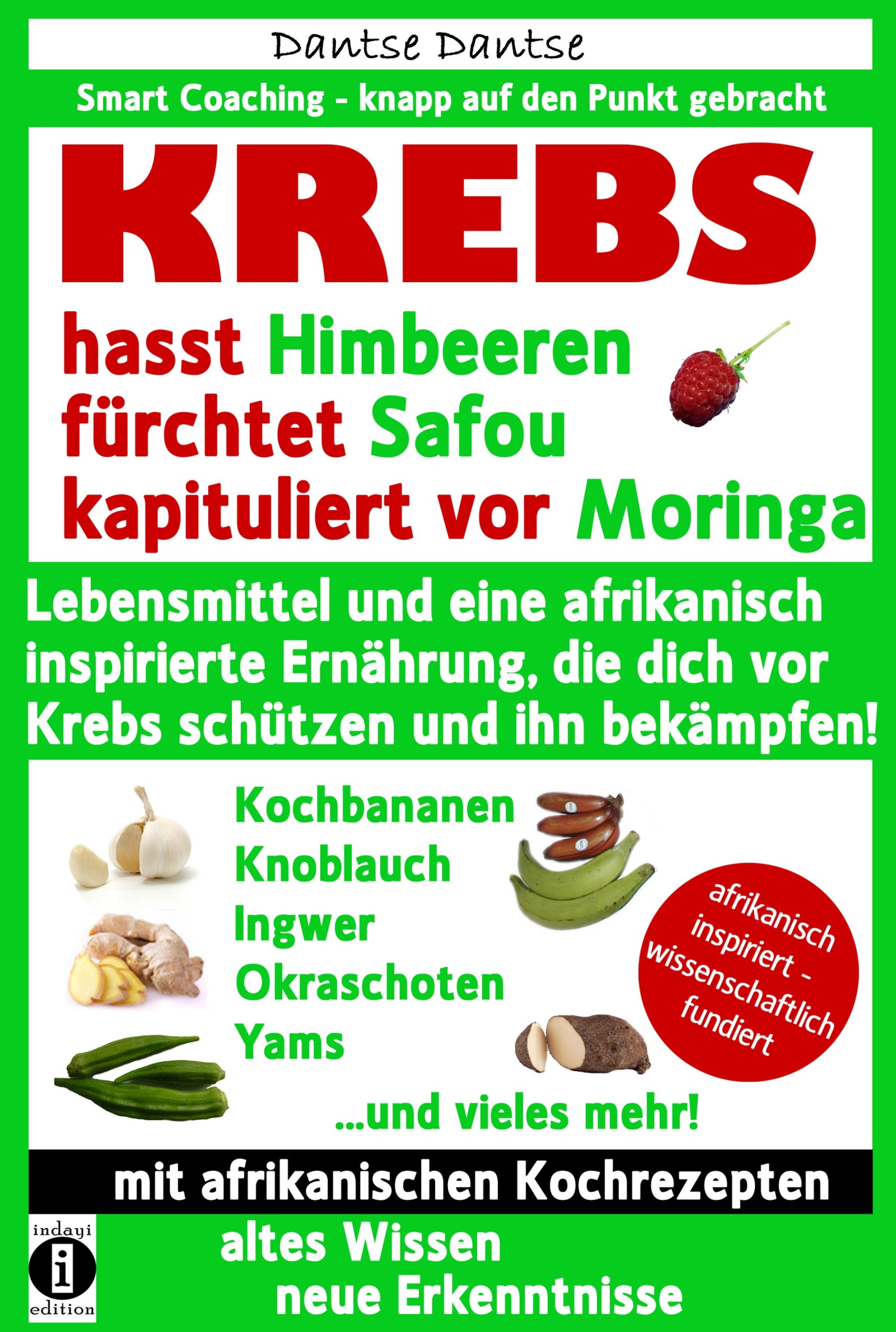 Обложка книги «KREBS hasst Himbeeren, fürchtet Safou und kapituliert vor Moringa»