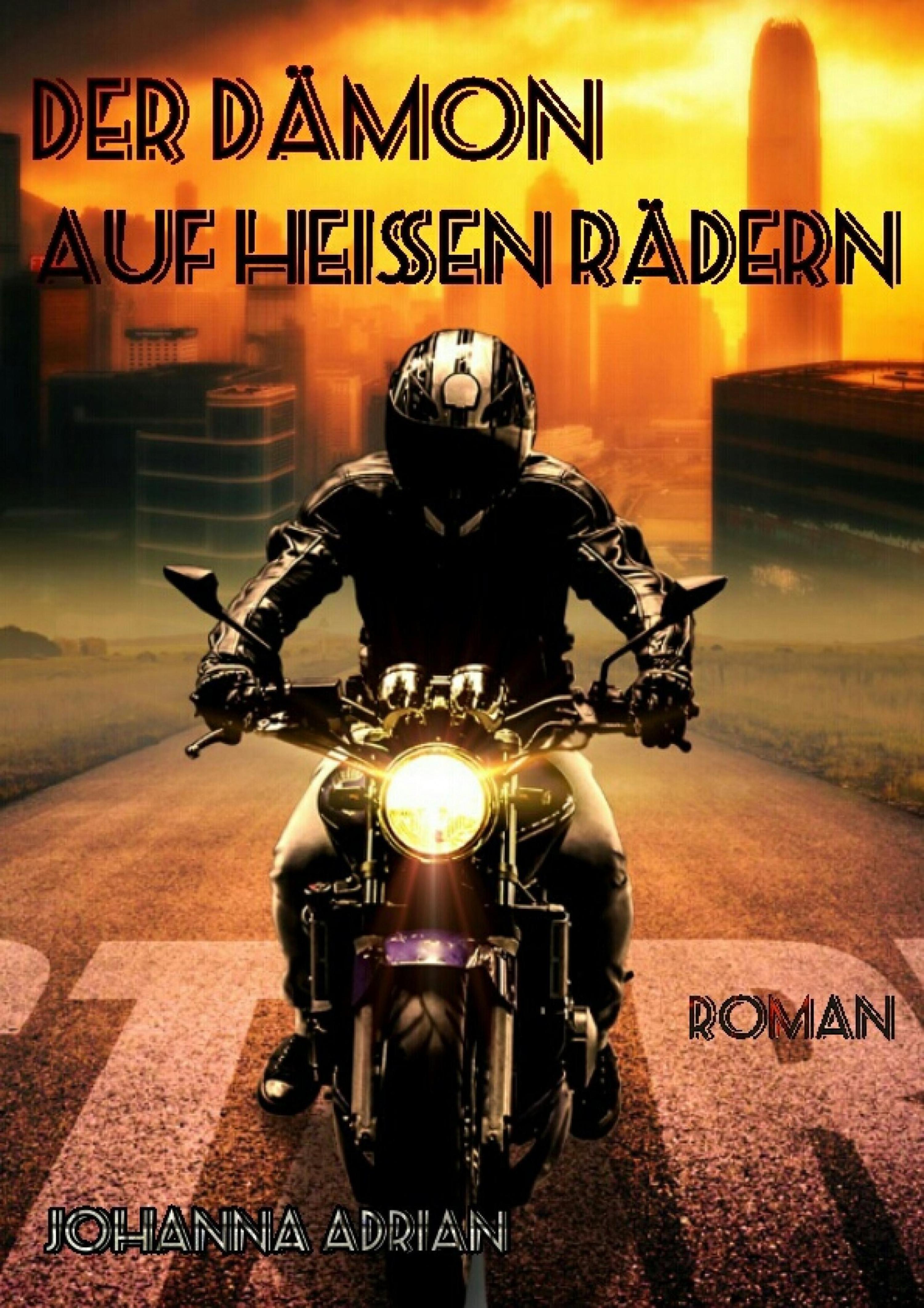 Обложка книги «Der Dämon auf heißen Rädern»