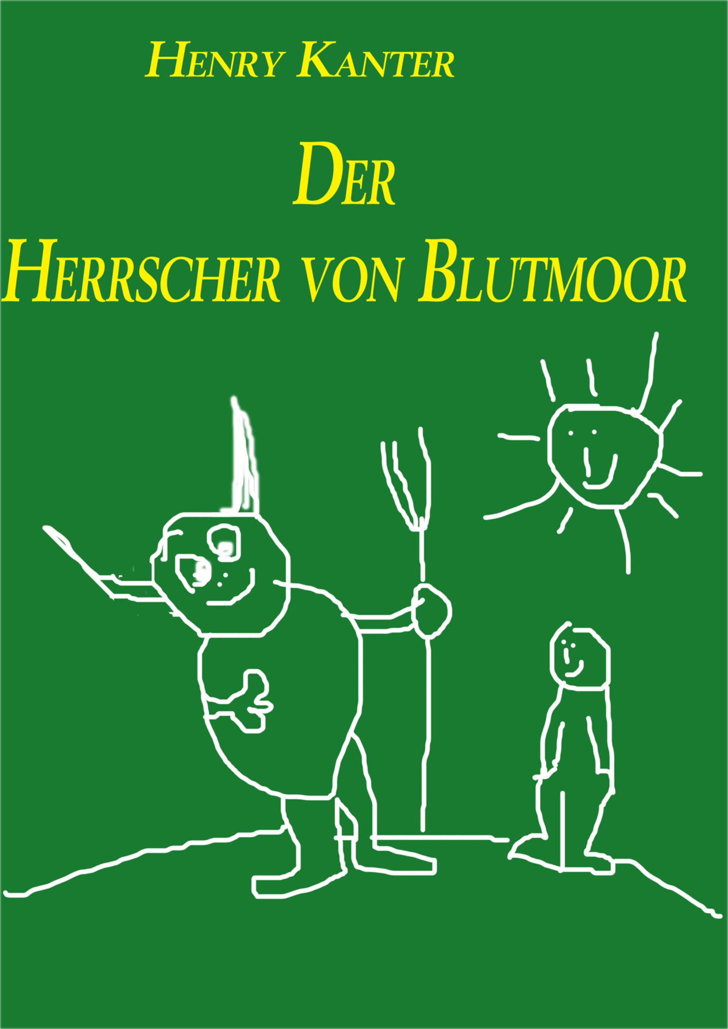 Обложка книги «Der Herrscher von Blutmoor»