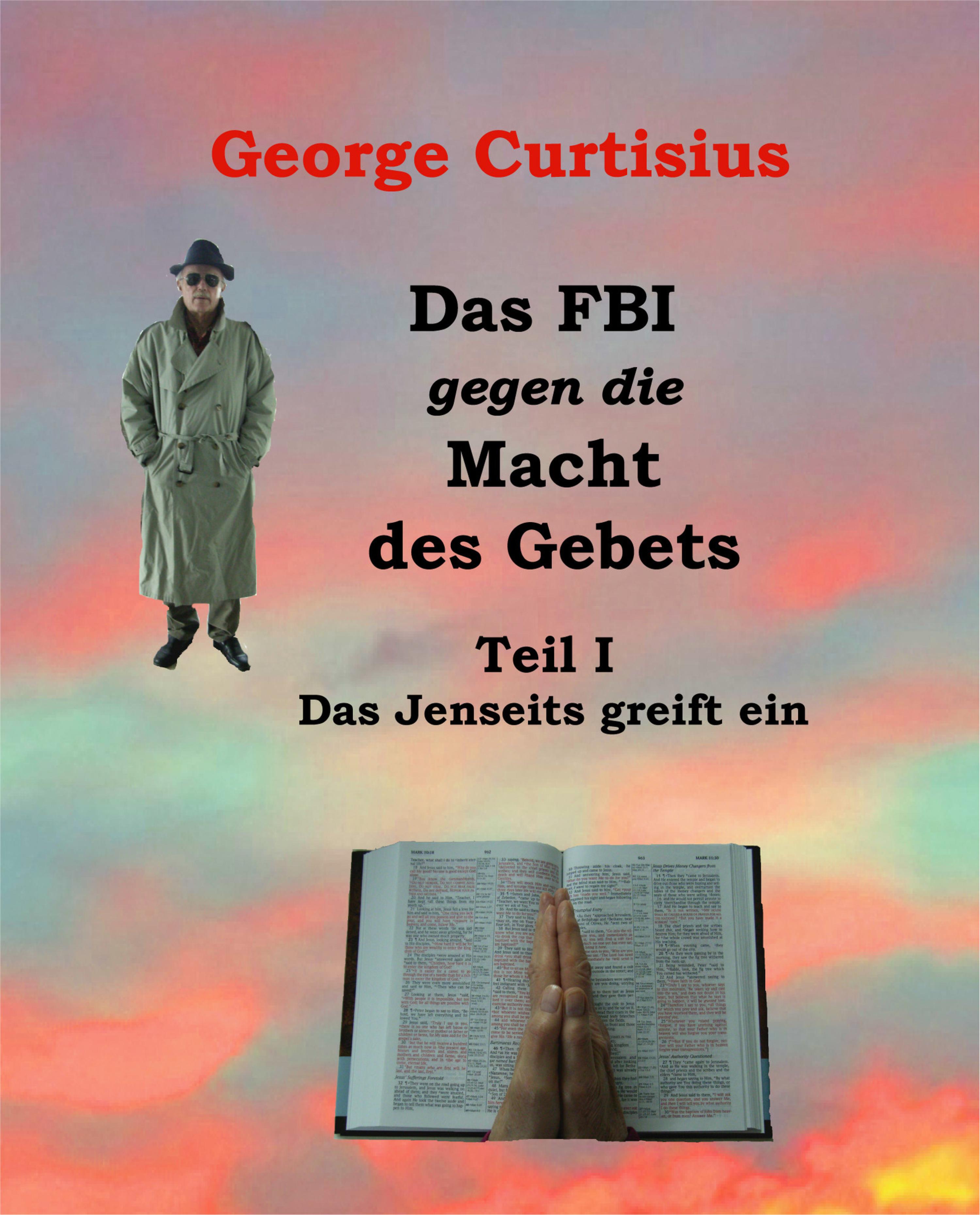 Обложка книги «Das FBI gegen die Macht des Gebets I»