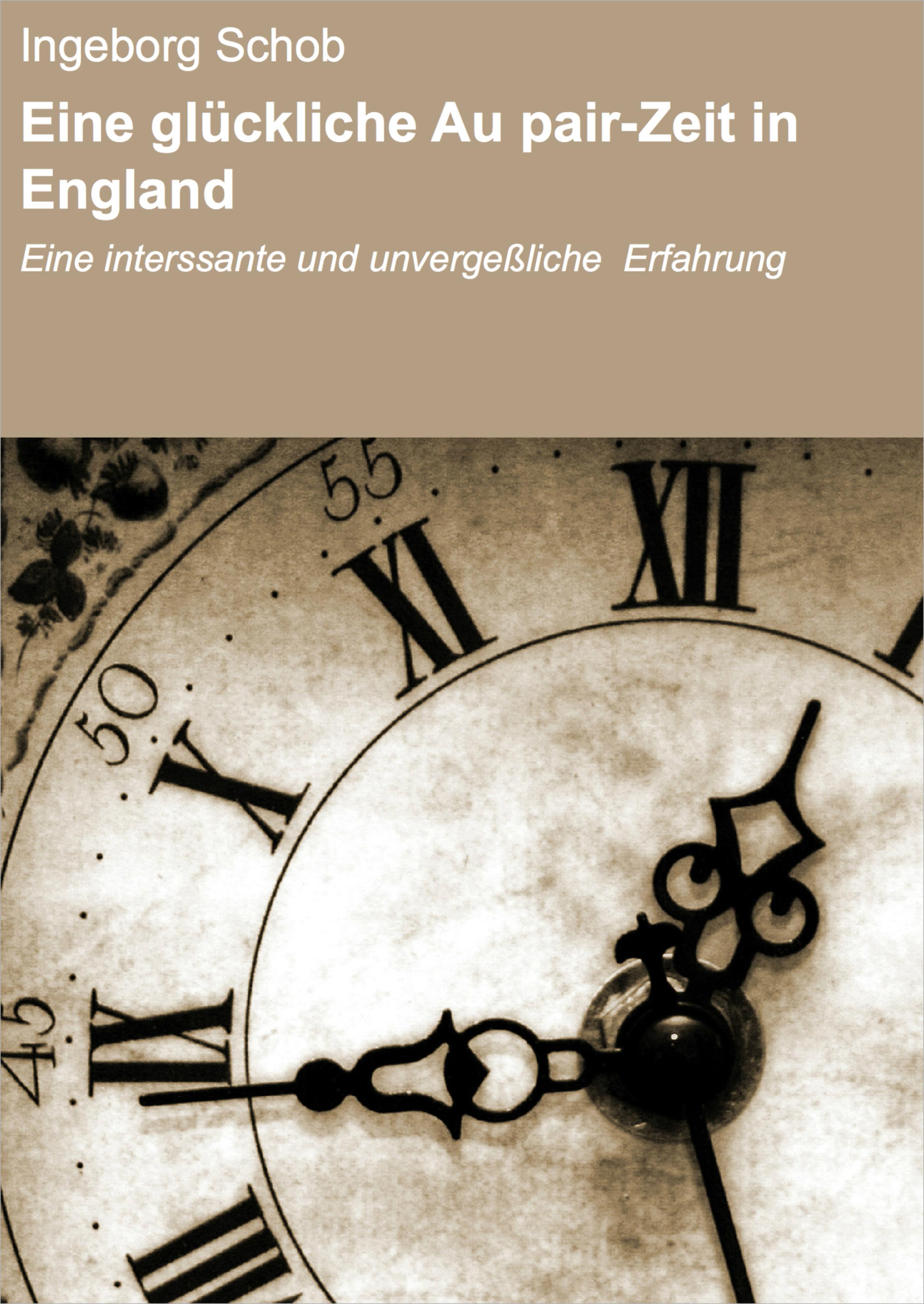Обложка книги «Eine glückliche Au pair-Zeit in England»