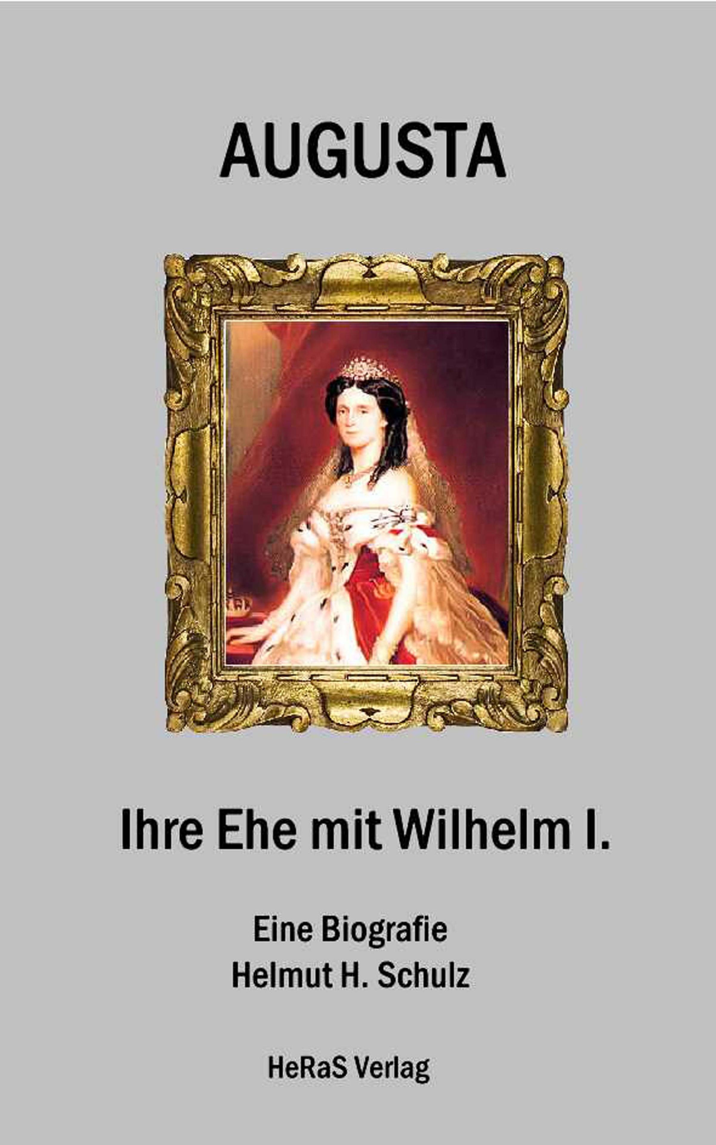 Обложка книги «Augusta - Ihre Ehe mit Wilhelm I.»