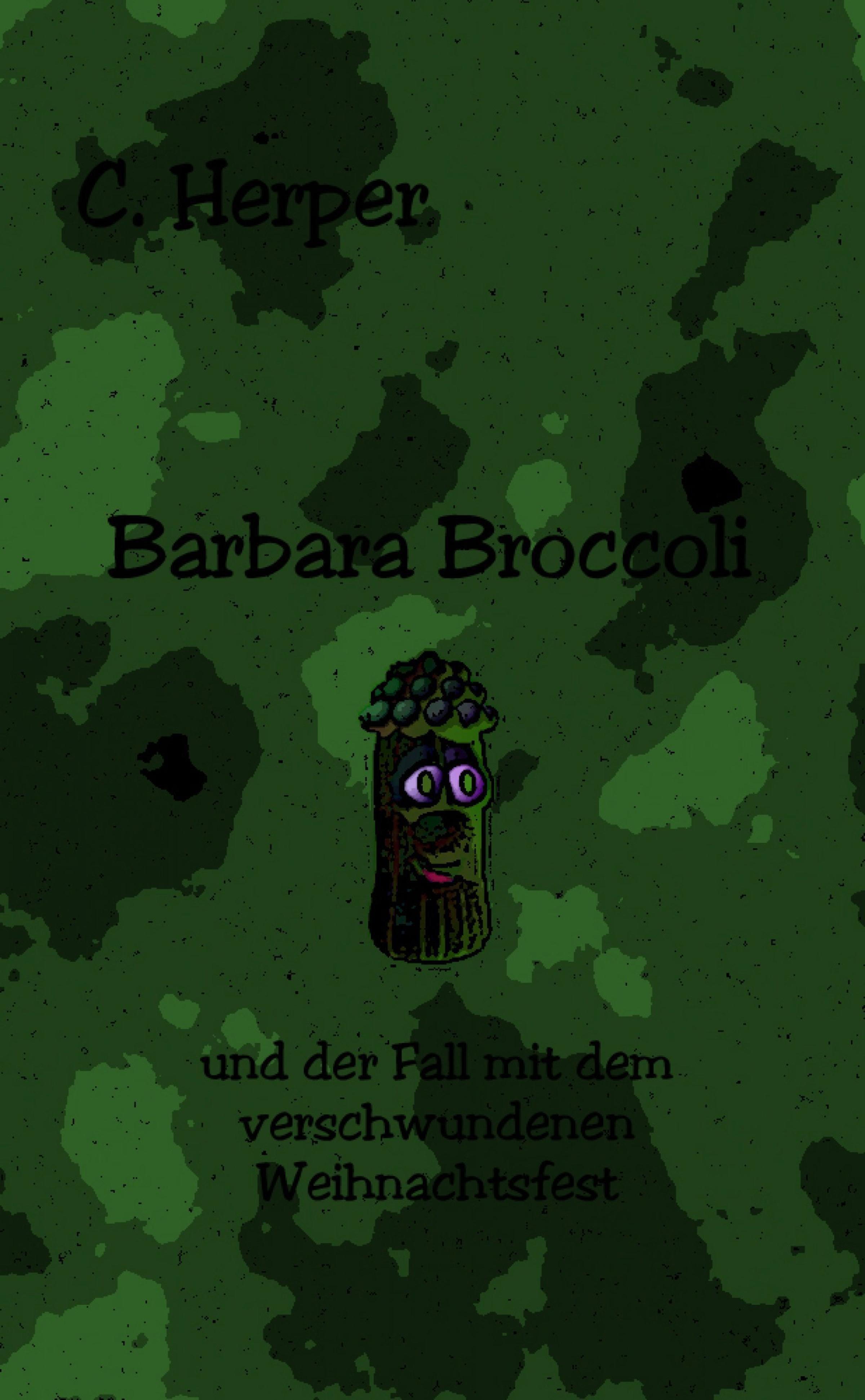 Обложка книги «Barbara Broccoli und der Fall mit dem verschwundenen Weihnachtsfest»