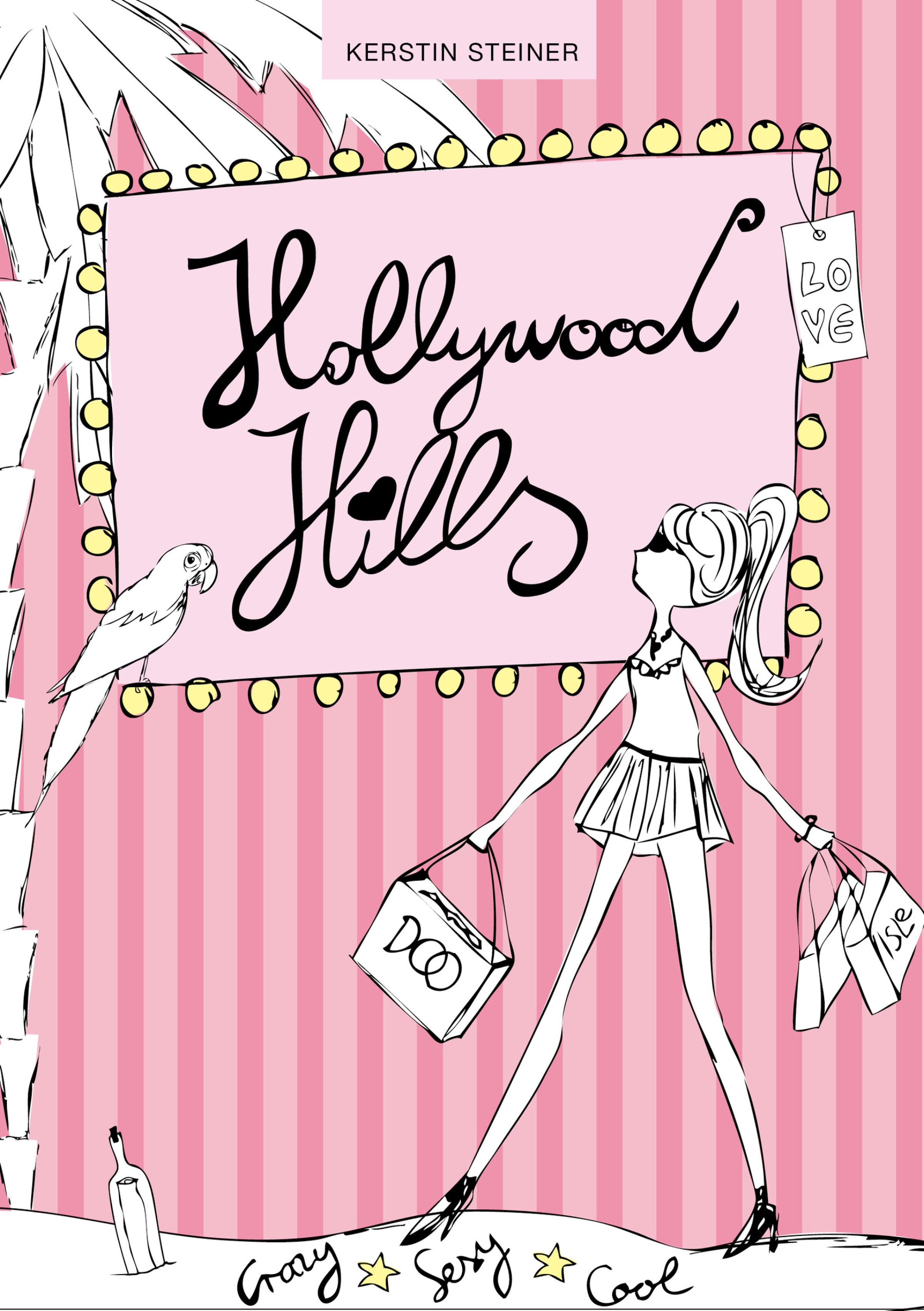 Обложка книги «Hollywood Hills - Crazy, Sexy, Cool»