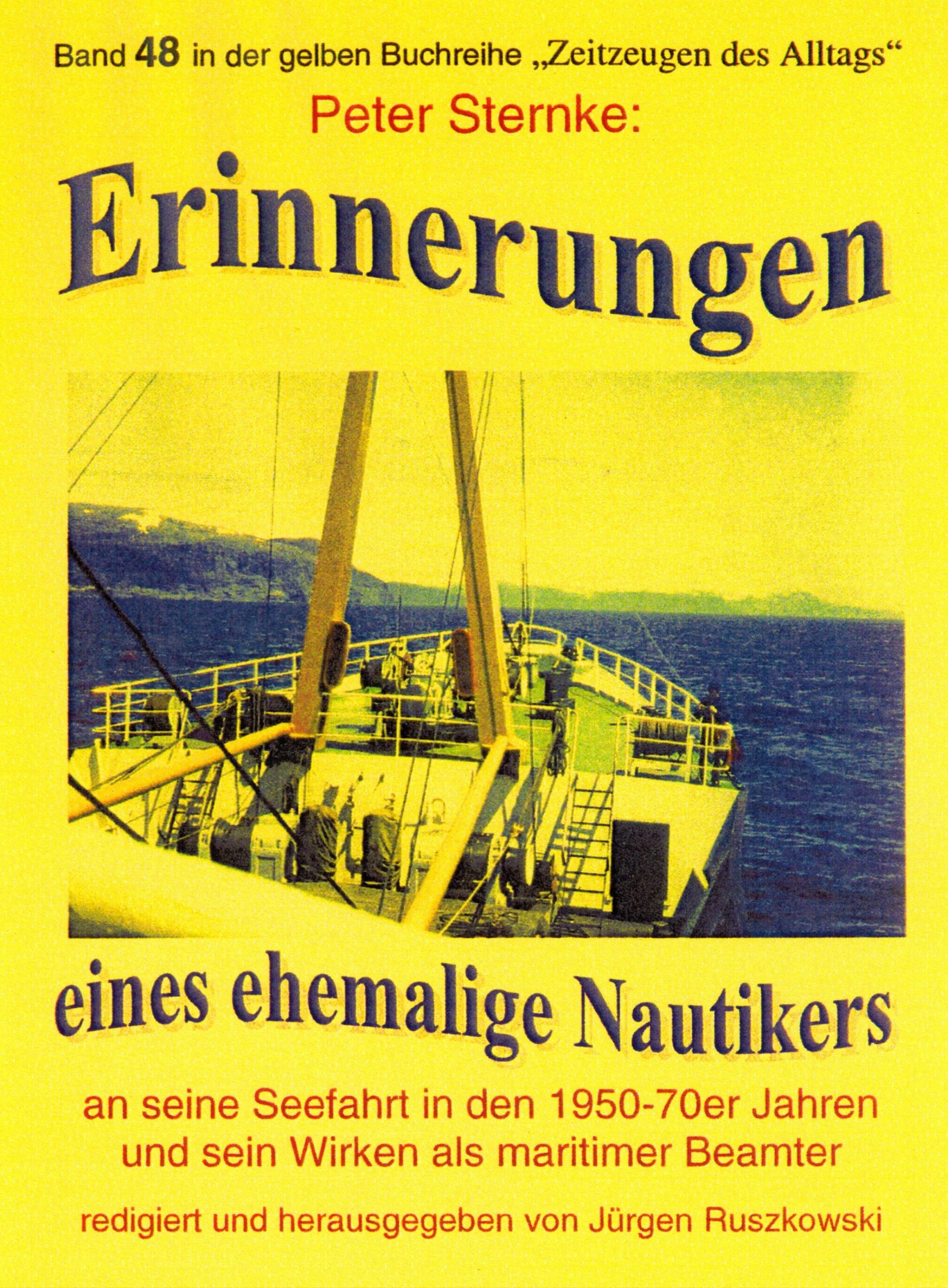 Обложка книги «Erinnerungen eines Nautikers an seine Seefahrt in den 1950-70er Jahren und sein Wirken als maritimer Beamter»