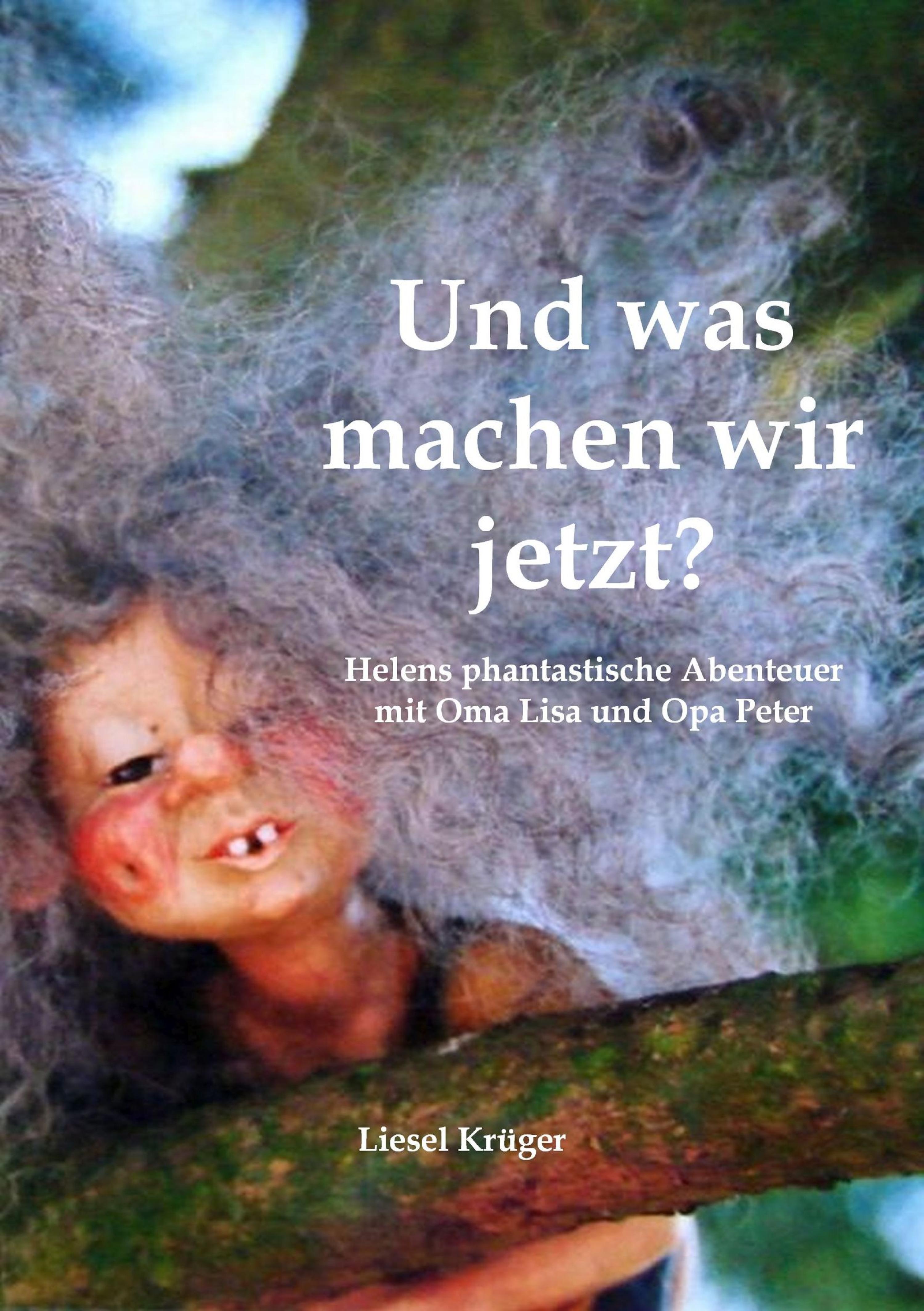 Обложка книги «Und was machen wir jetzt?»