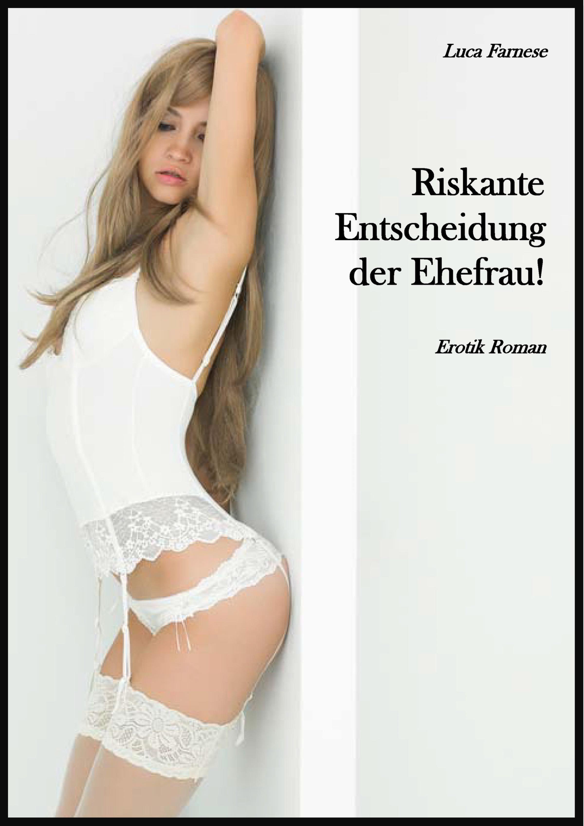 Обложка книги «Riskante Entscheidung der Ehefrau!»