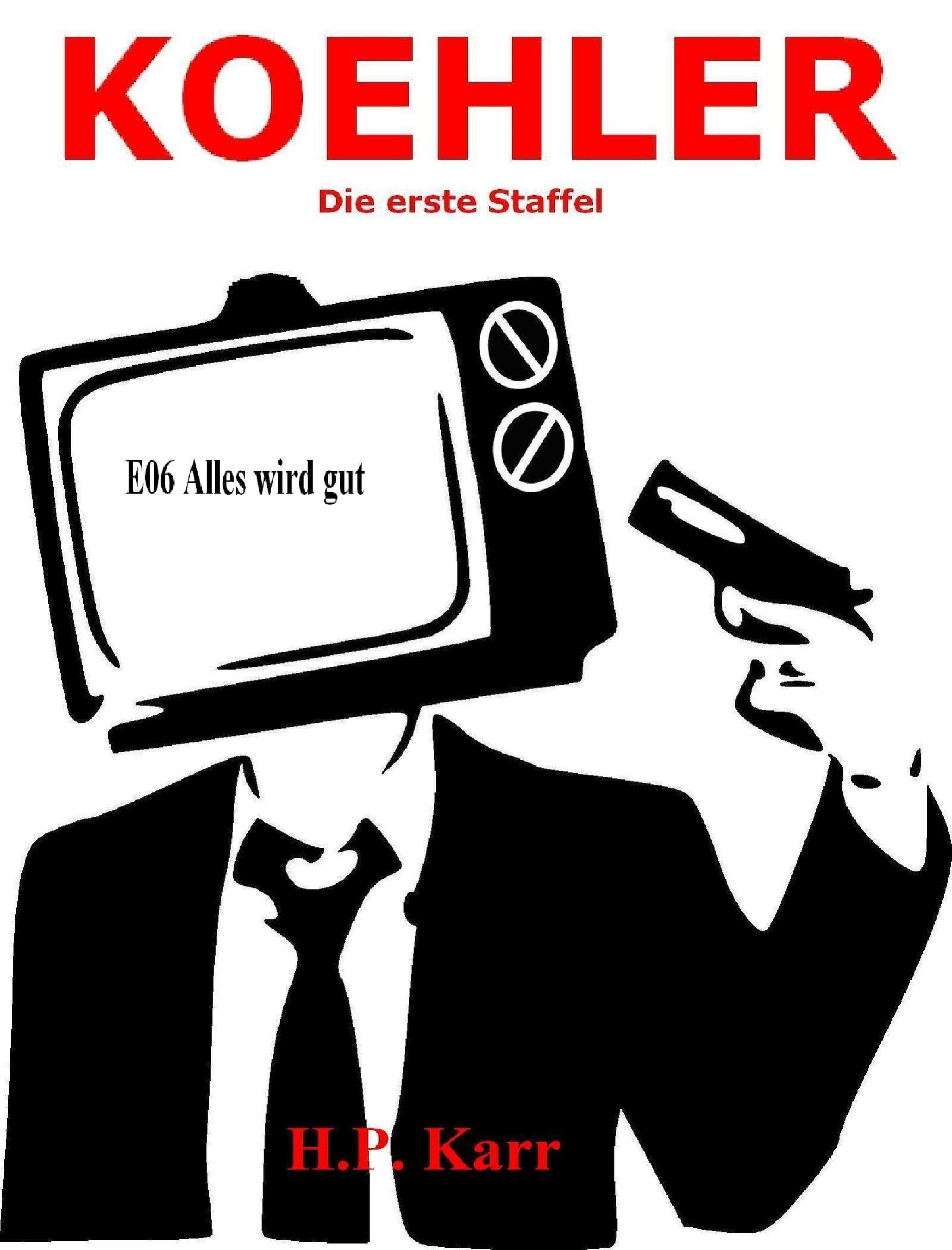 Обложка книги «KOEHLER - Alles wird gut»