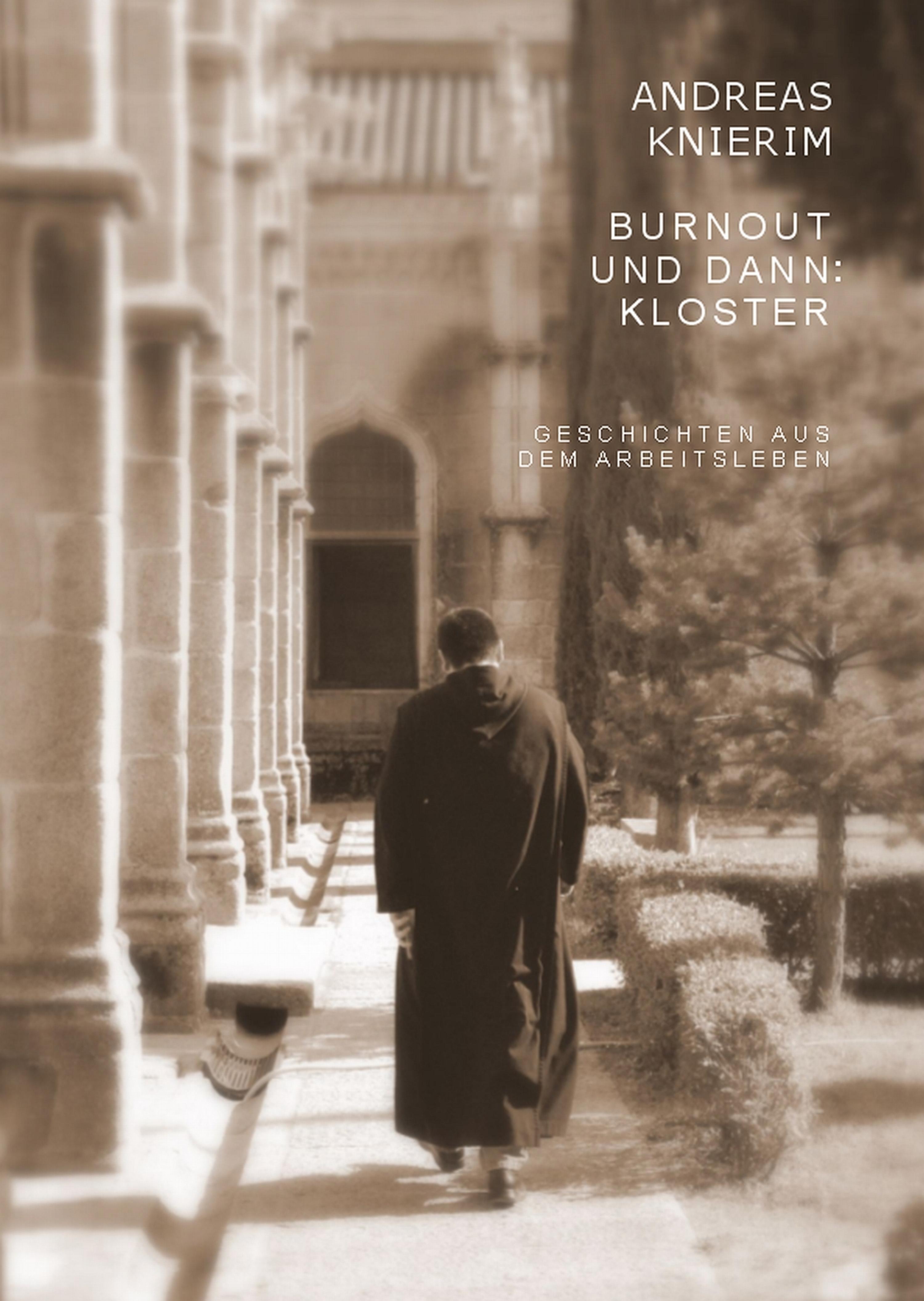Обложка книги «Burnout und dann: Kloster»