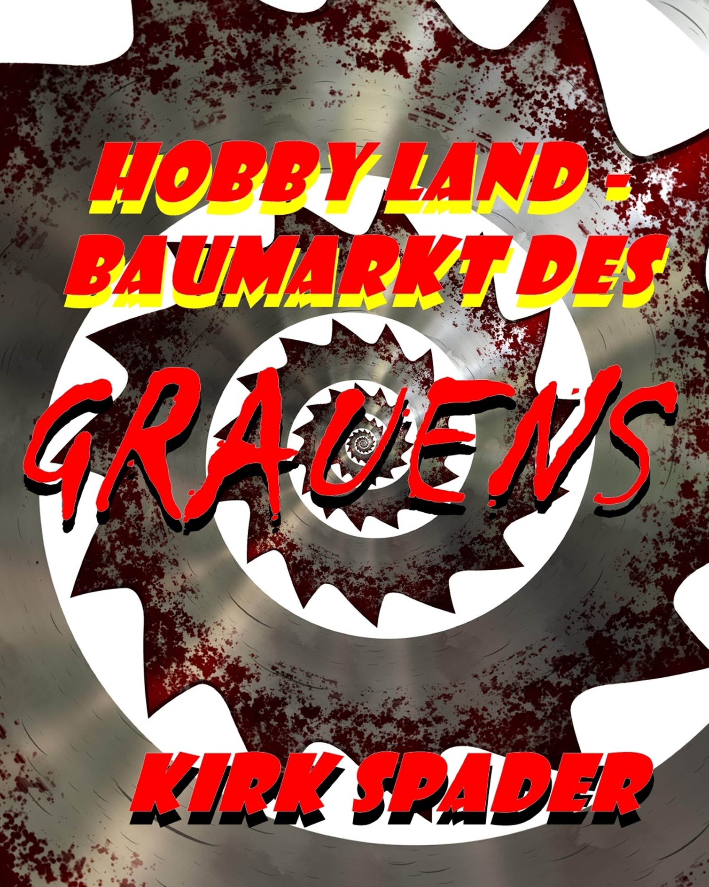Обложка книги «Hobby Land - Baumarkt des Grauens»