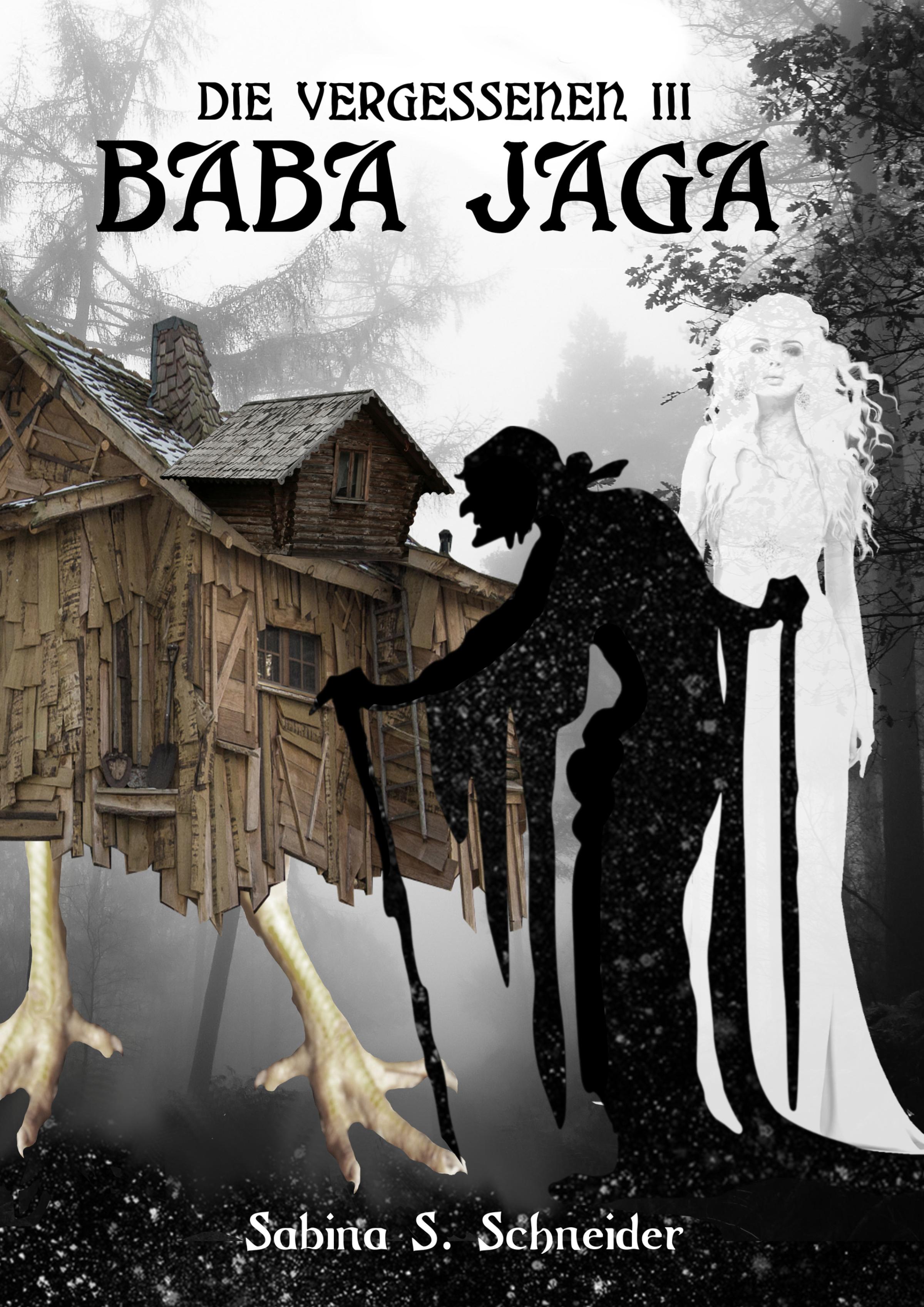 Обложка книги «Die Vergessenen: Baba Jaga - Buch 3»