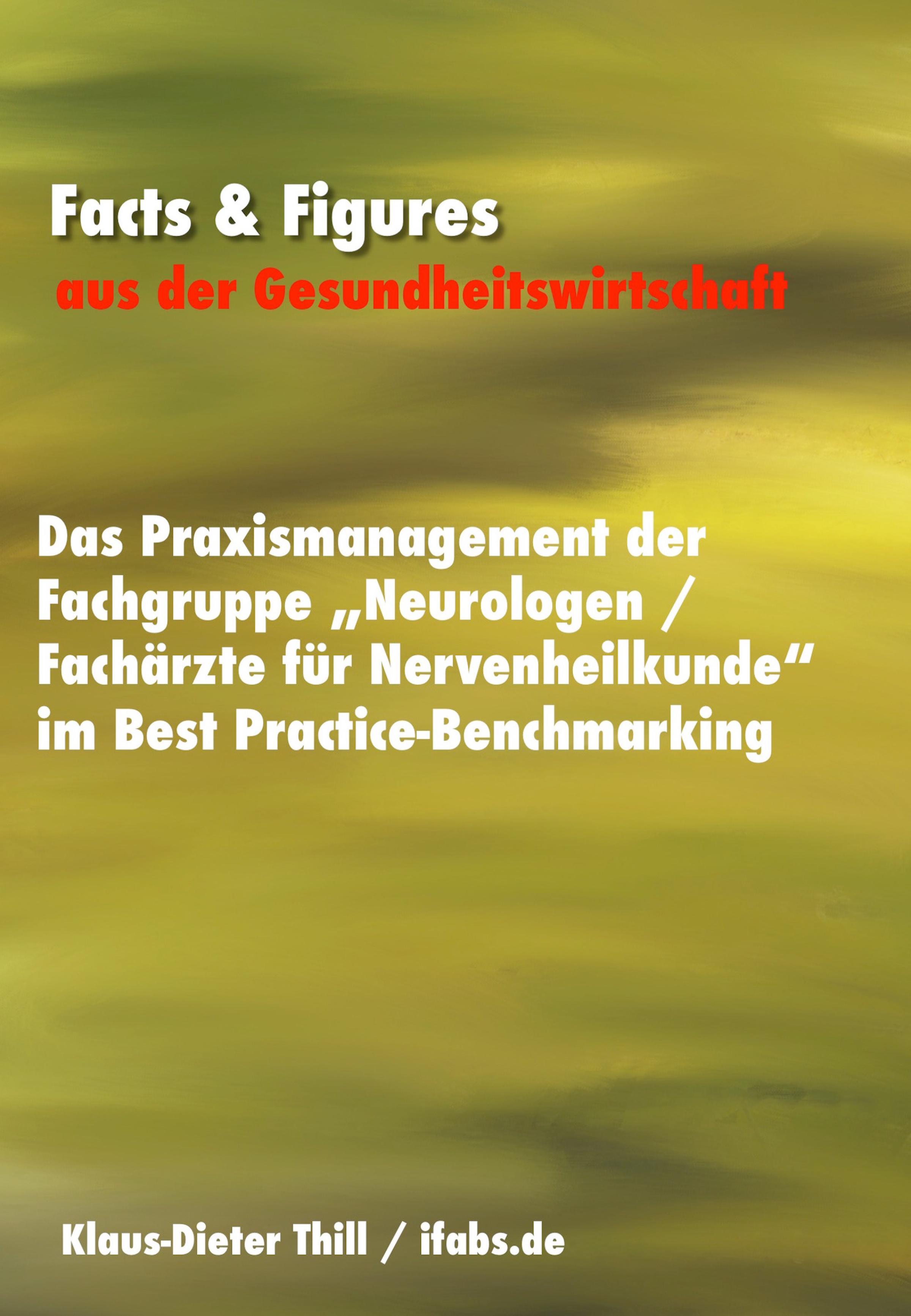 Обложка книги «Das Praxismanagement der Fachgruppe "Neurologen / Fachärzte für Nervenheilkunde" im Best Practice-Benchmarking»