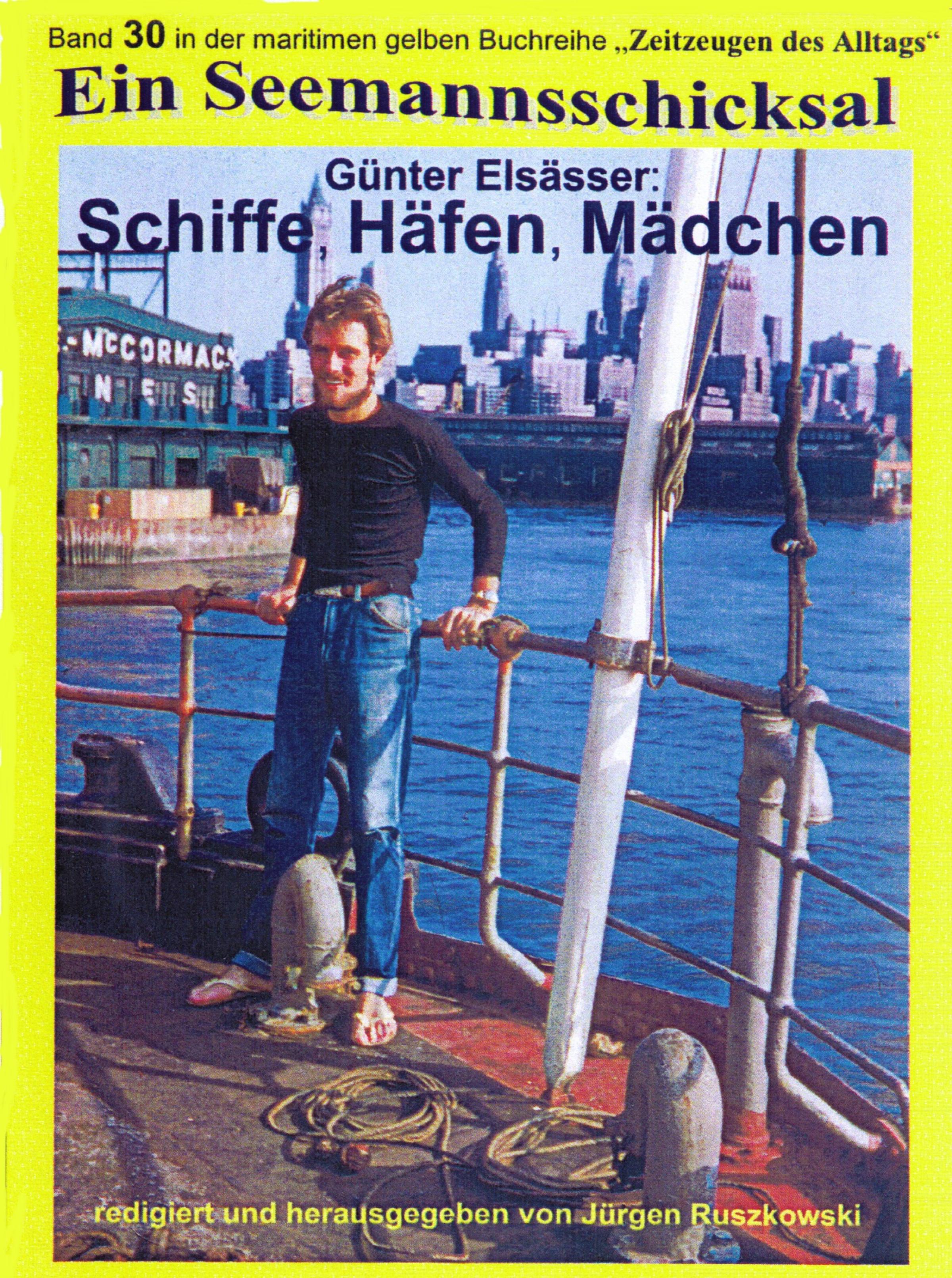 Обложка книги «Schiffe, Häfen, Mädchen - Seefahrt 1956 - 1963»