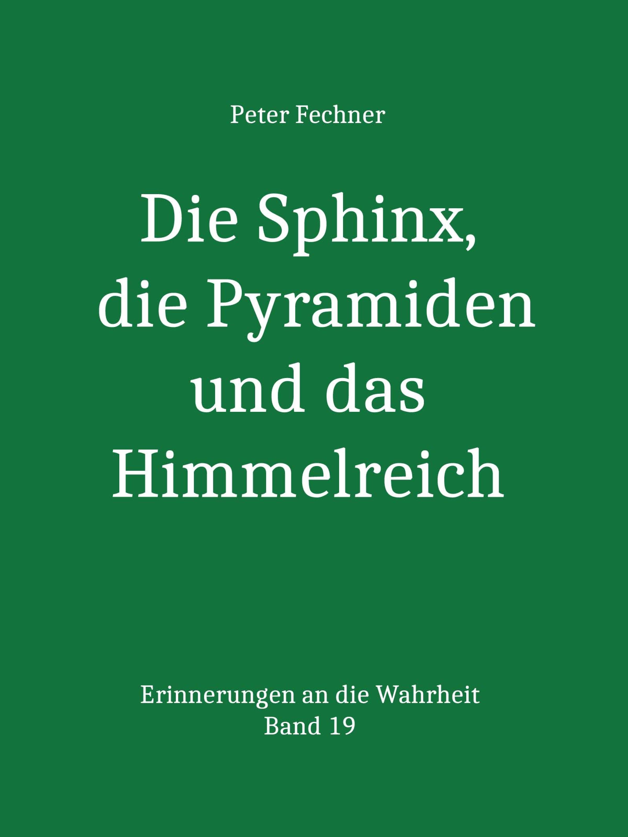 Обложка книги «Die Sphinx, die Pyramiden und das Himmelreich»