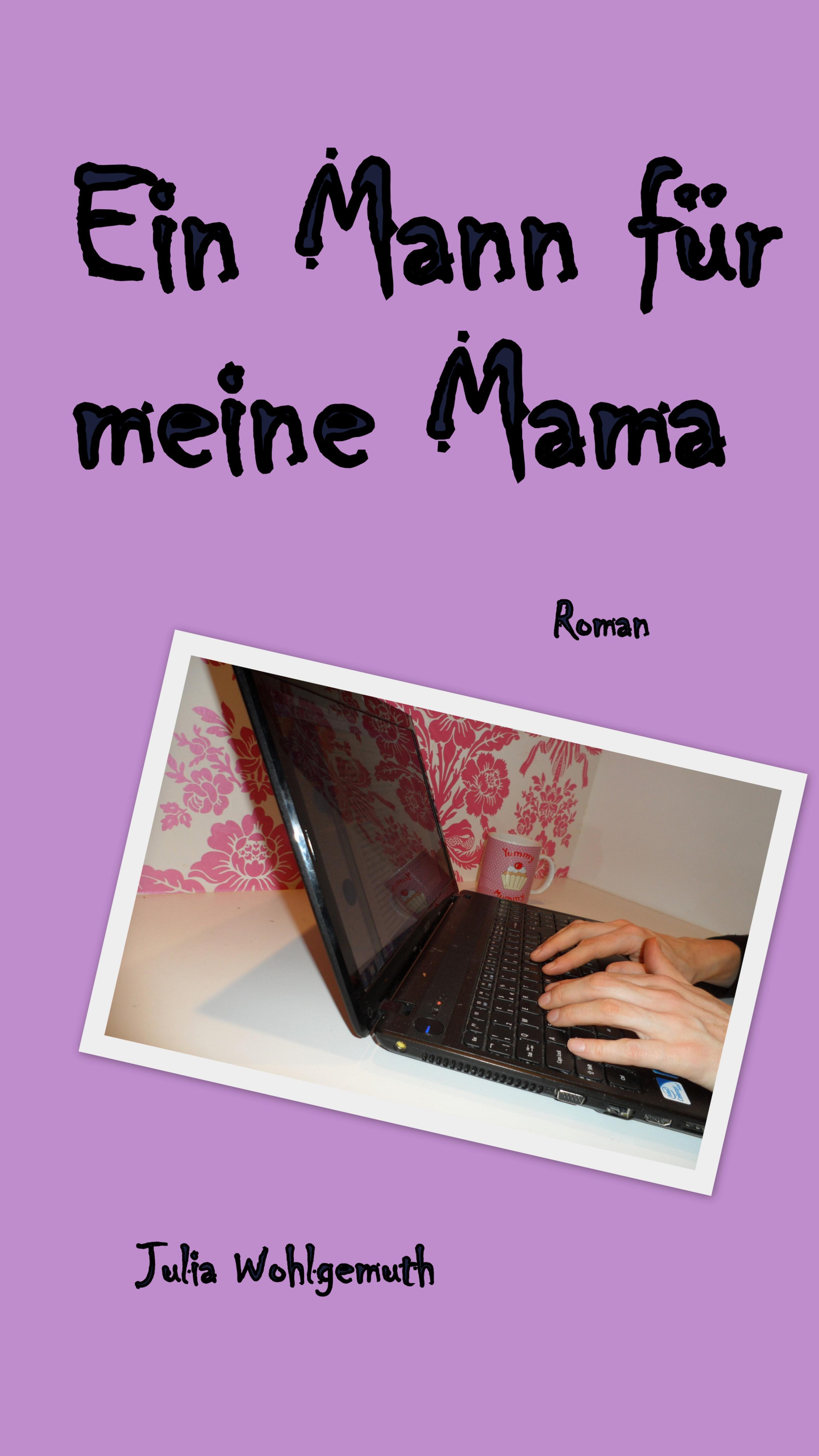 Обложка книги «Ein Mann für meine Mama»