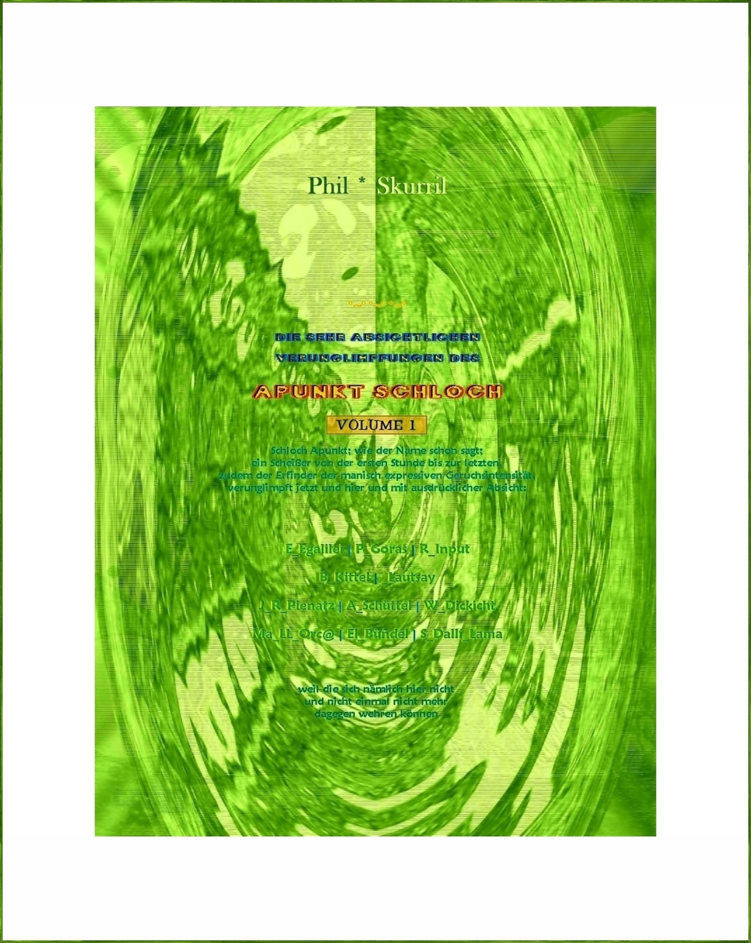 Обложка книги «Die sehr absichtlichen Verunglimpfungen des Apunkt Schloch»