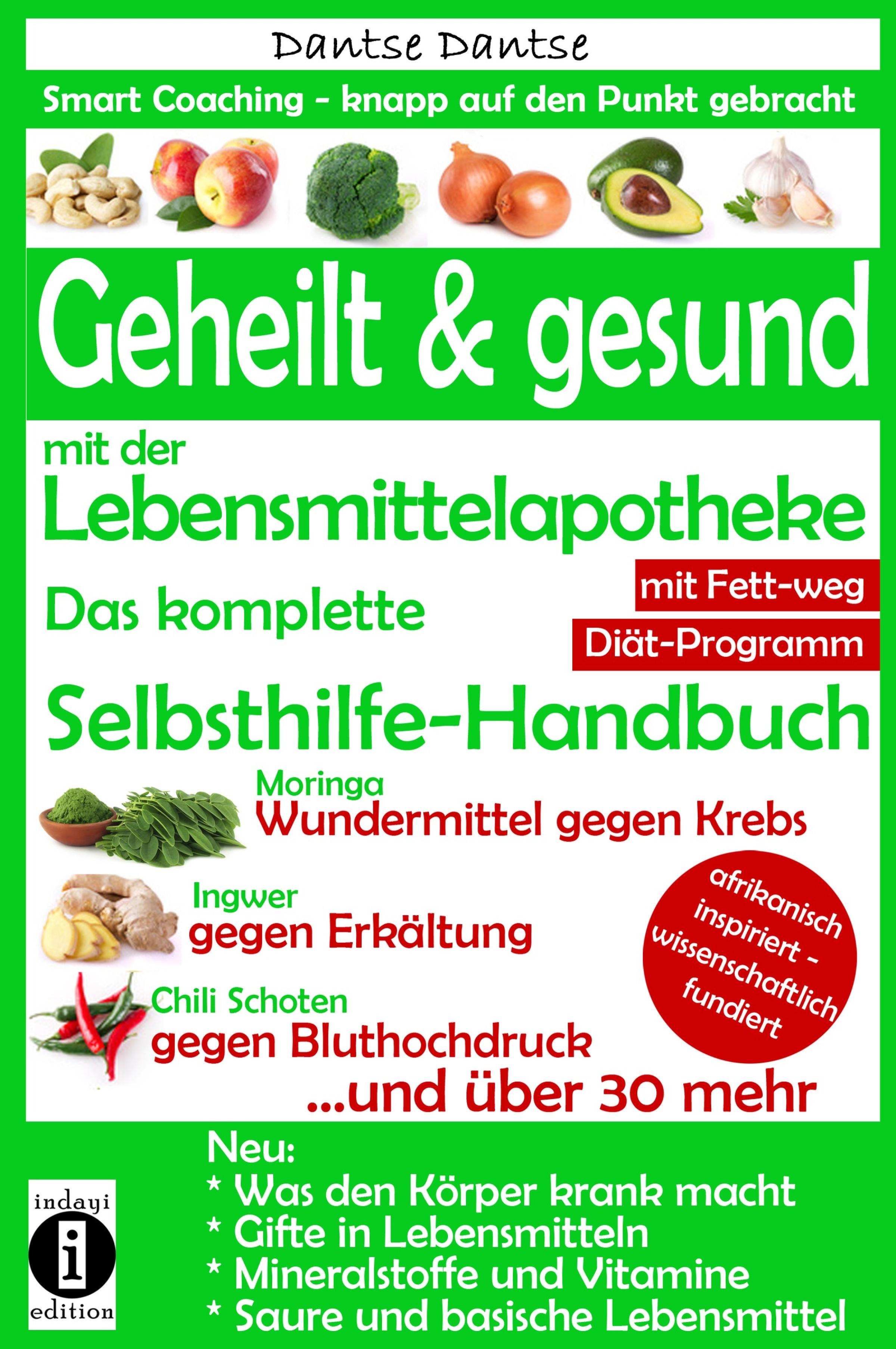 Обложка книги «Geheilt & gesund mit der Lebensmittelapotheke: Fit, vital und jung ohne Medikamente»