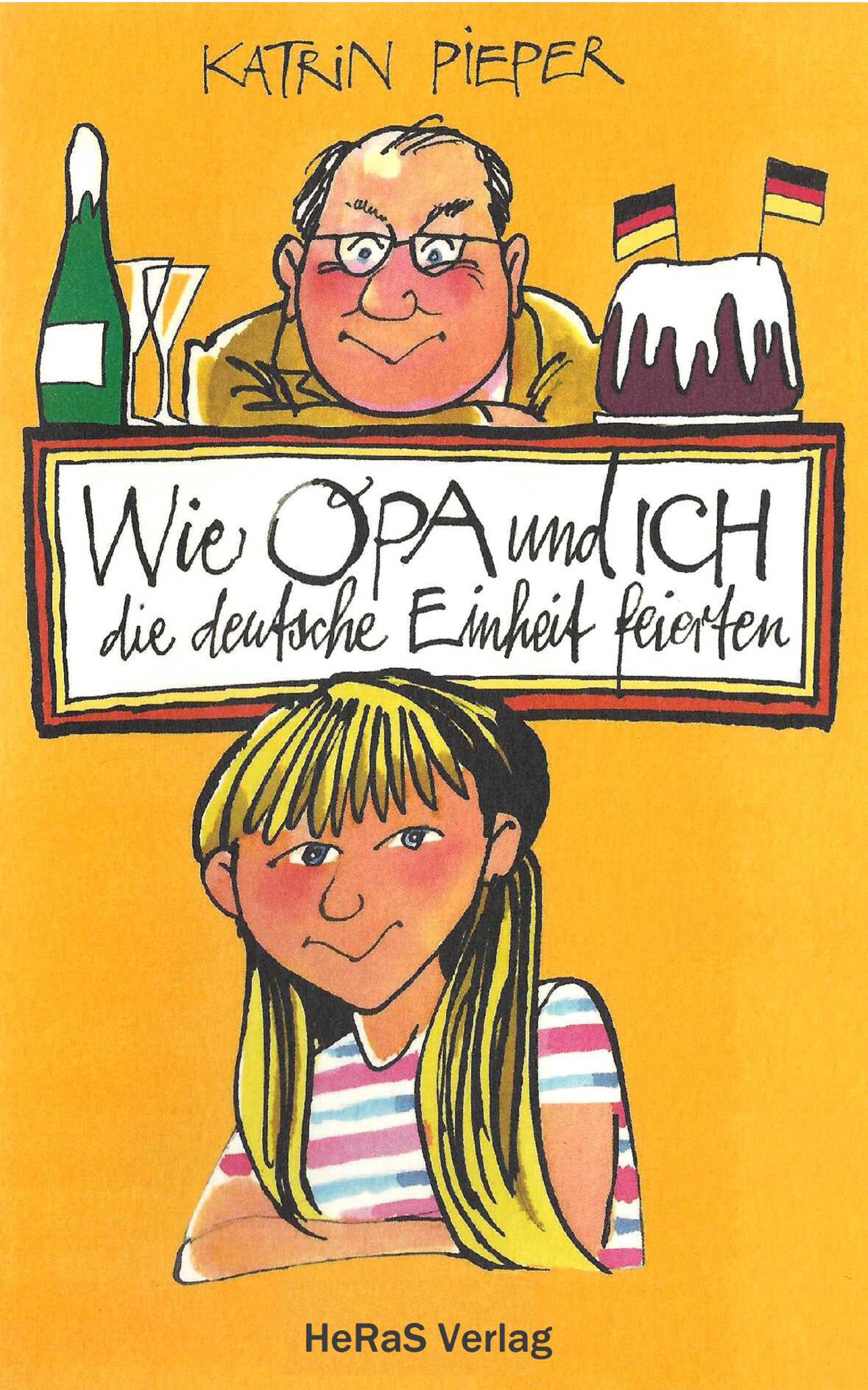 Обложка книги «Wie Opa und ich die Deutsche Einheit feierten»