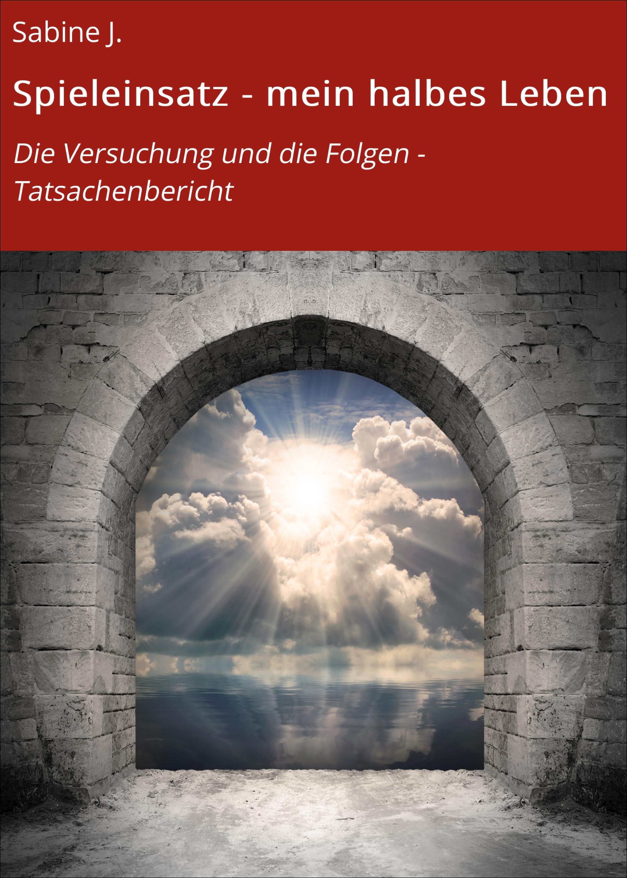 Обложка книги «Spieleinsatz - mein halbes Leben»