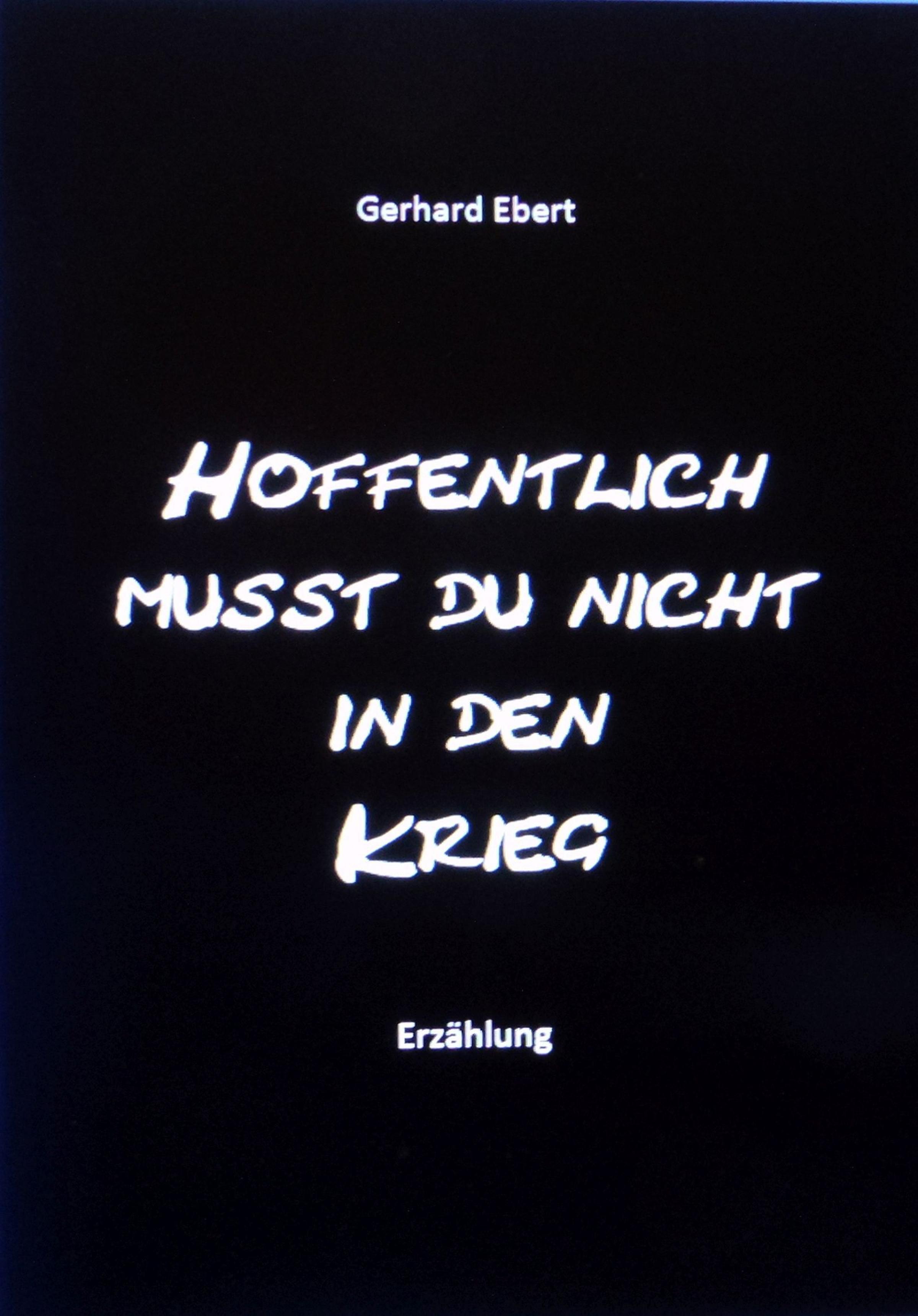 Обложка книги «Hoffentlich musst du nicht in den Krieg»