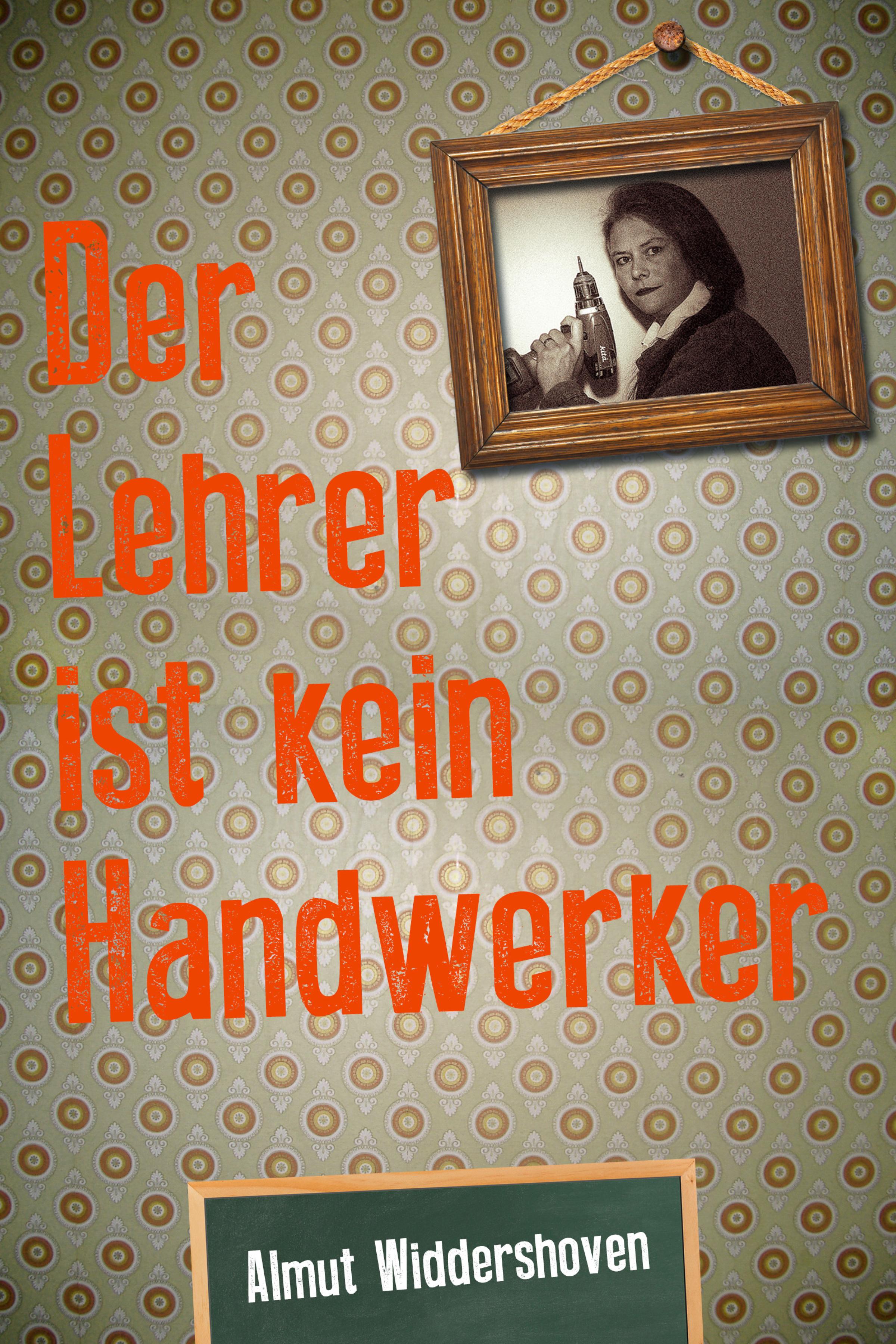Обложка книги «Der Lehrer ist kein Handwerker»