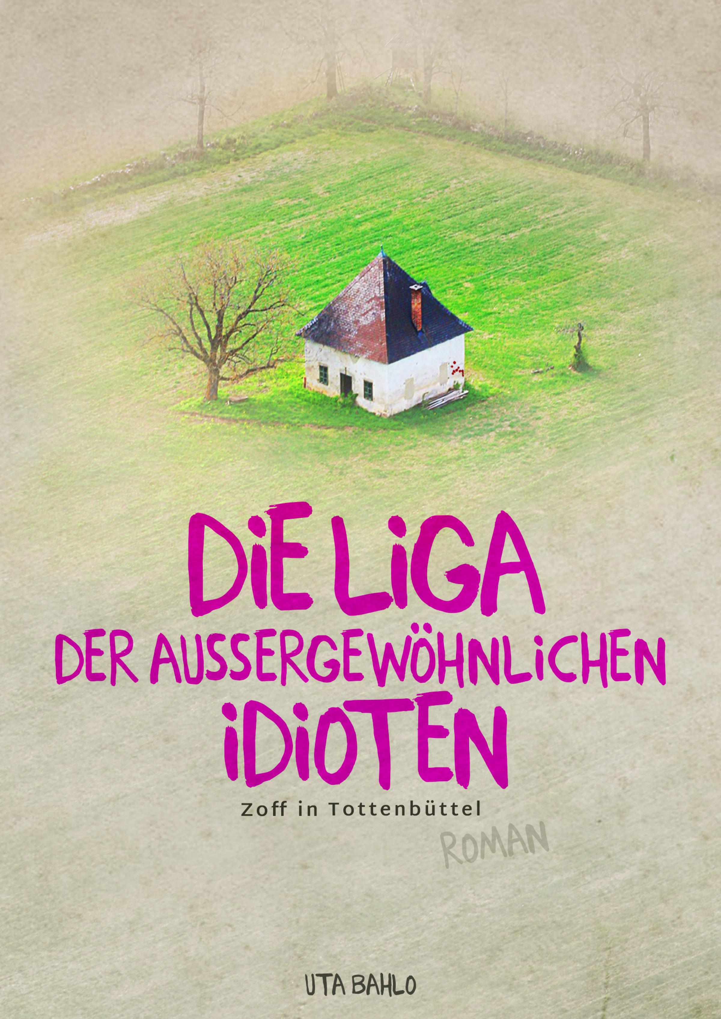 Обложка книги «Die Liga der außergewöhnlichen Idioten»