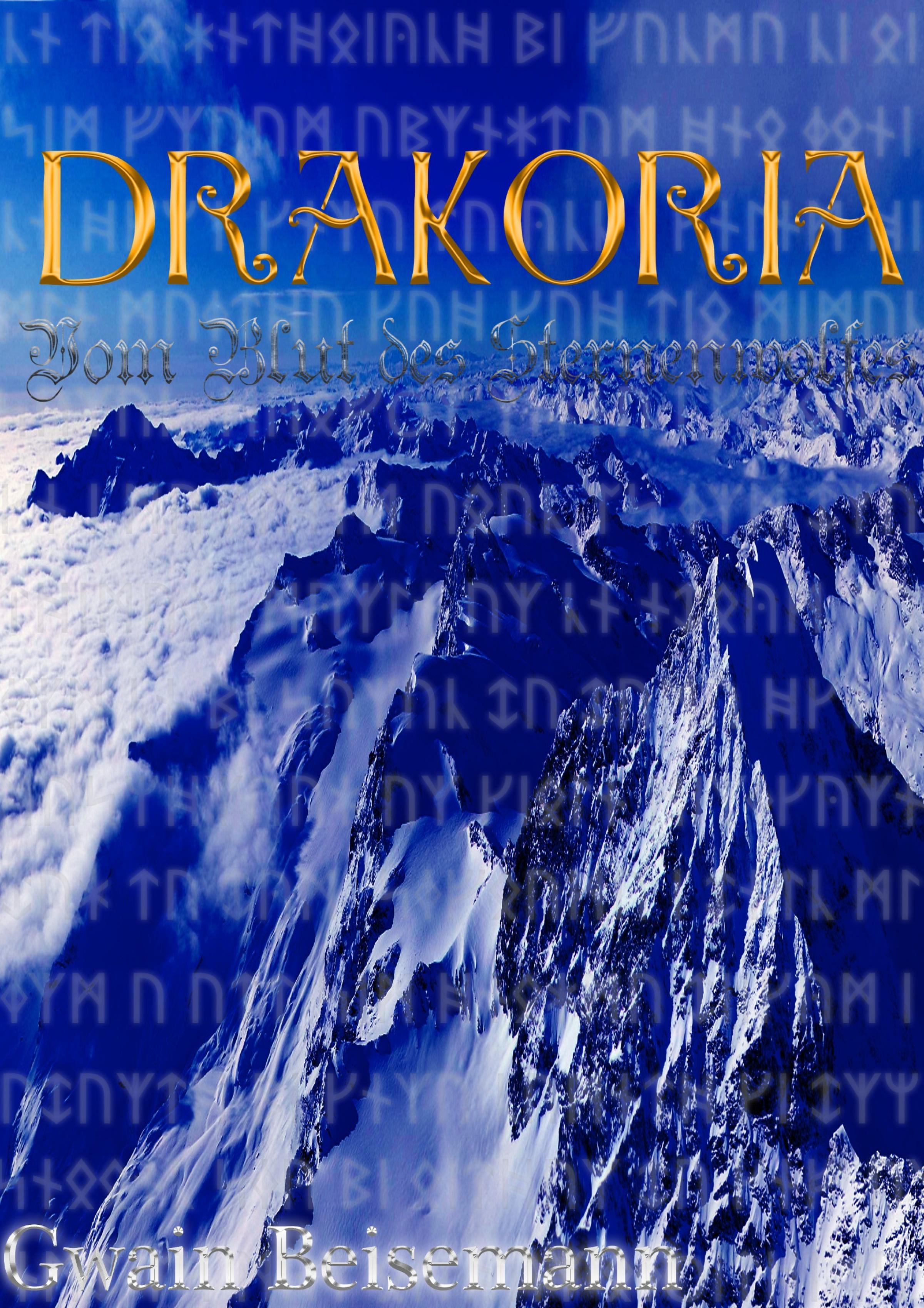 Обложка книги «Drakoria - Vom Blut des Sternenwolfes»