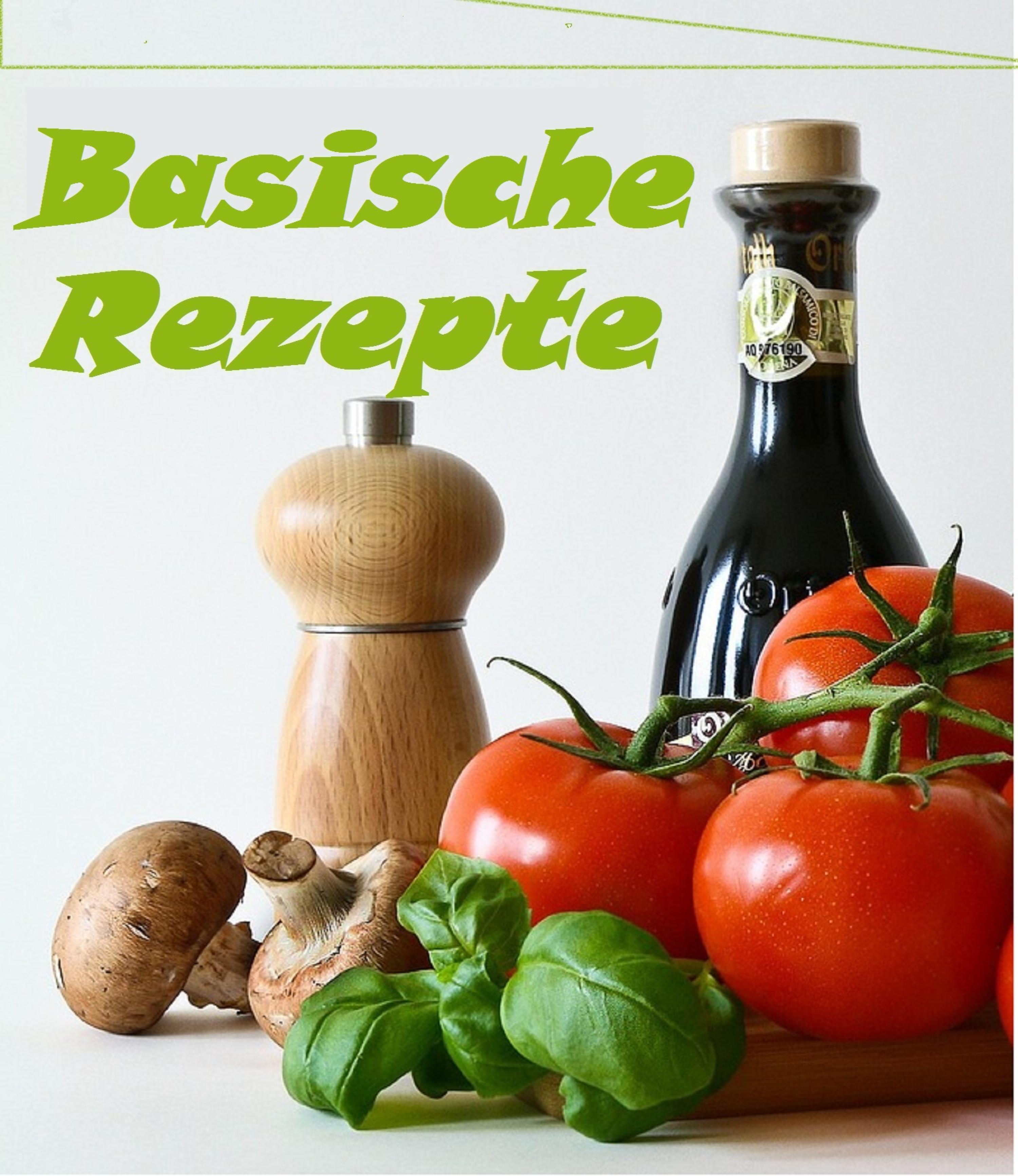 Обложка книги «Basische Rezepte, Frühstück und Hauptgerichte- zum Entgiften, Entschlacken, Abnehmen und wohl fühlen»