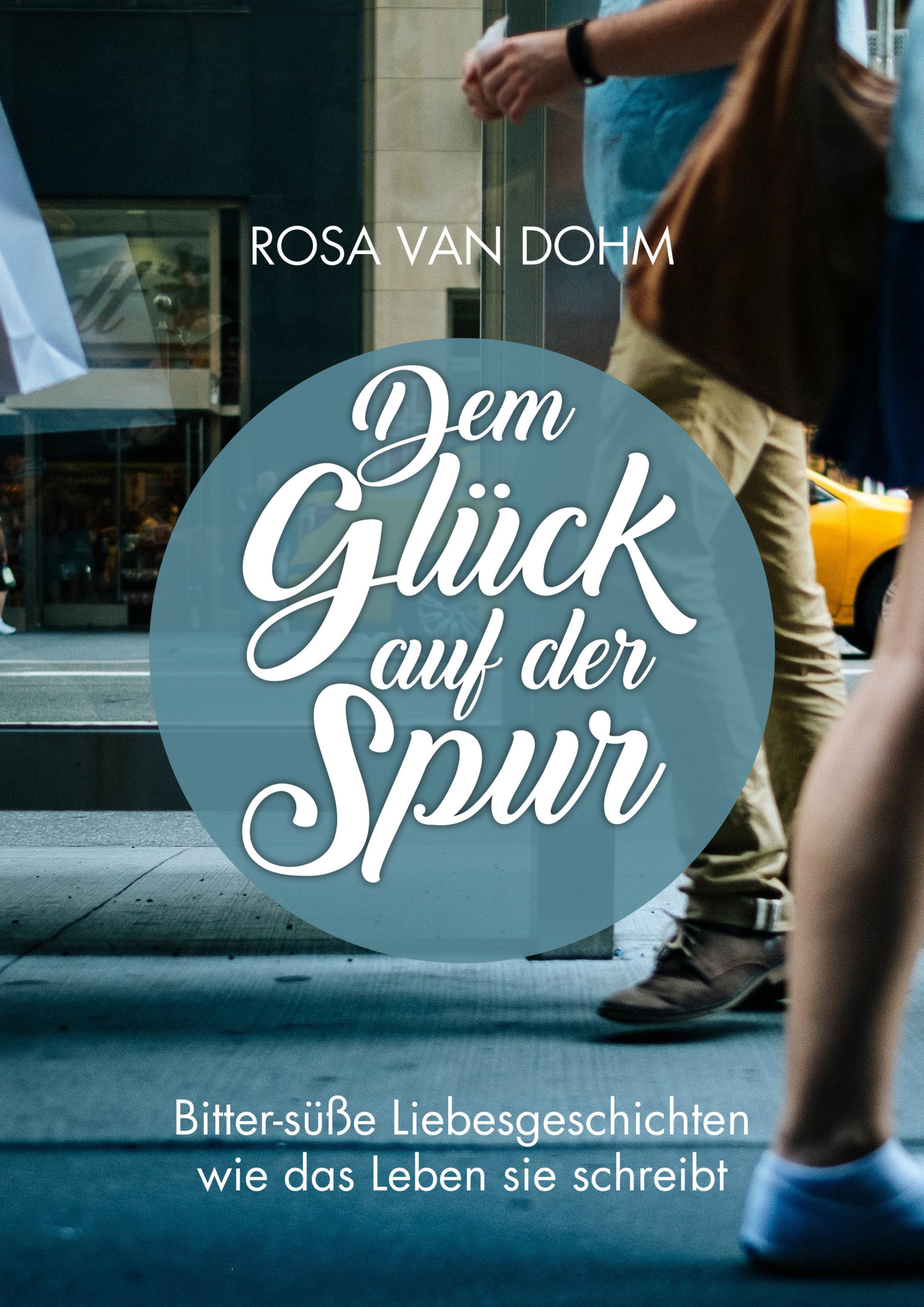 Обложка книги «Dem Glück auf der Spur»