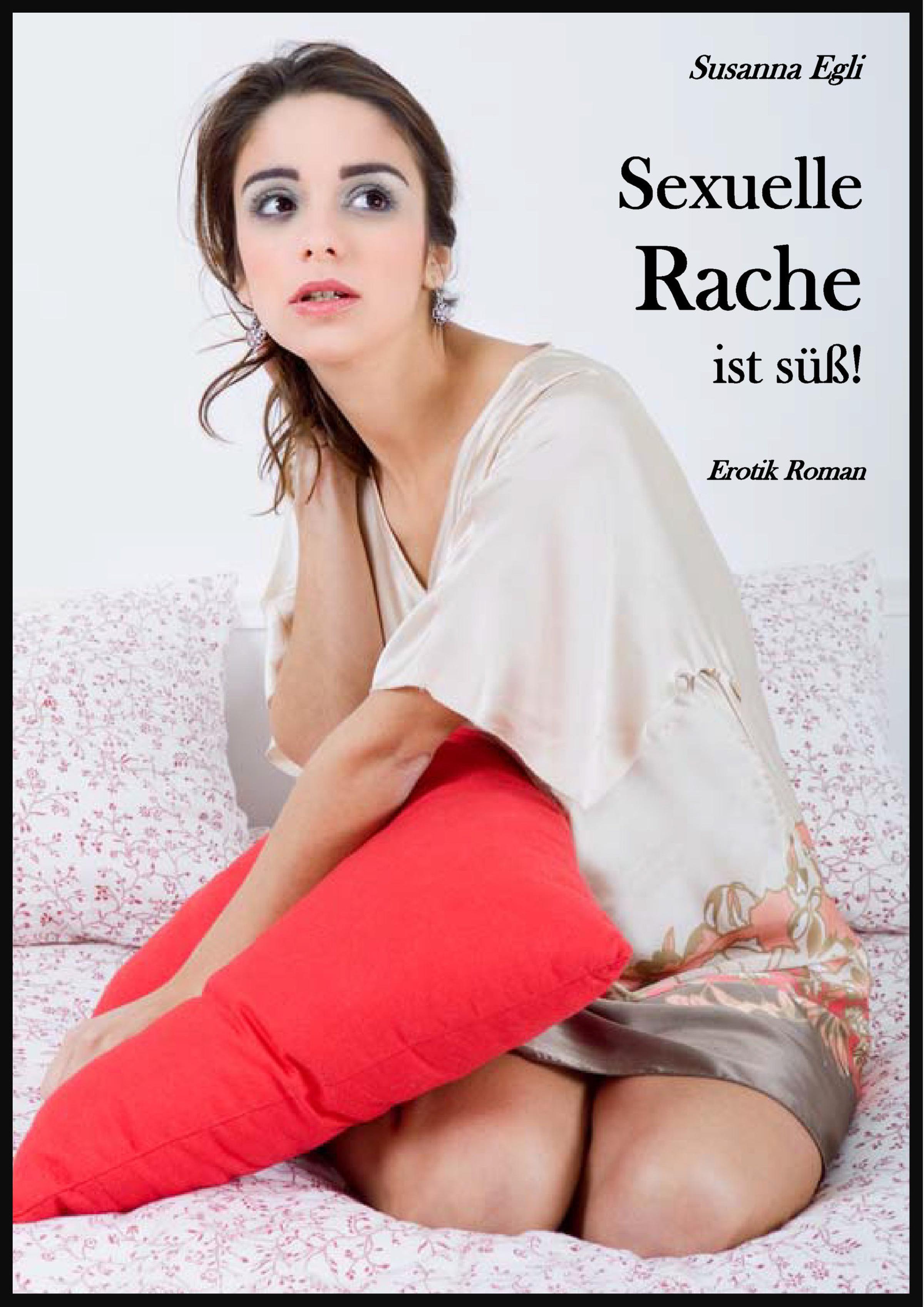 Обложка книги «Sexuelle Rache ist süß!»
