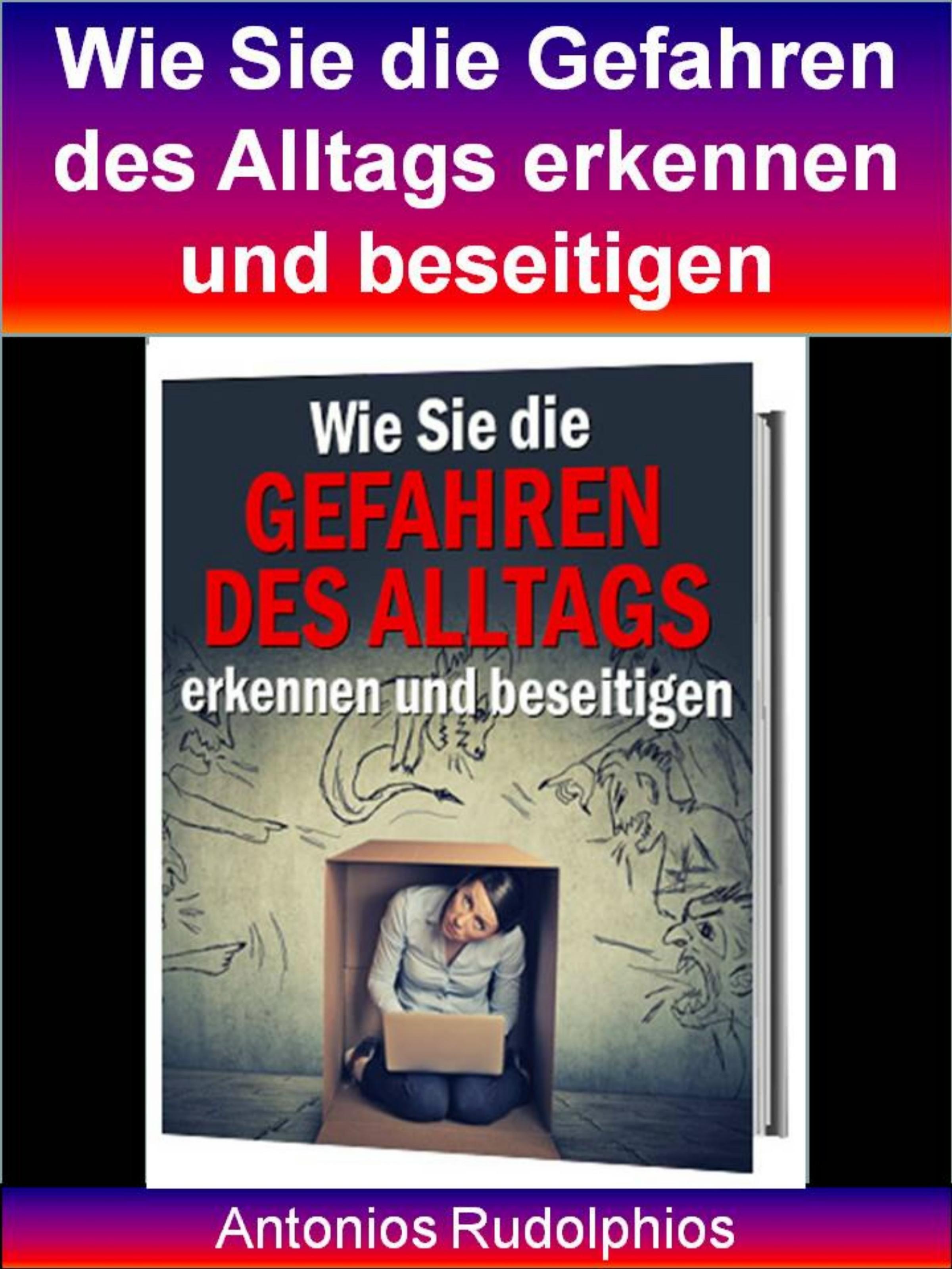 Обложка книги «Wie Sie die Gefahren des Alltags erkennen und beseitigen»