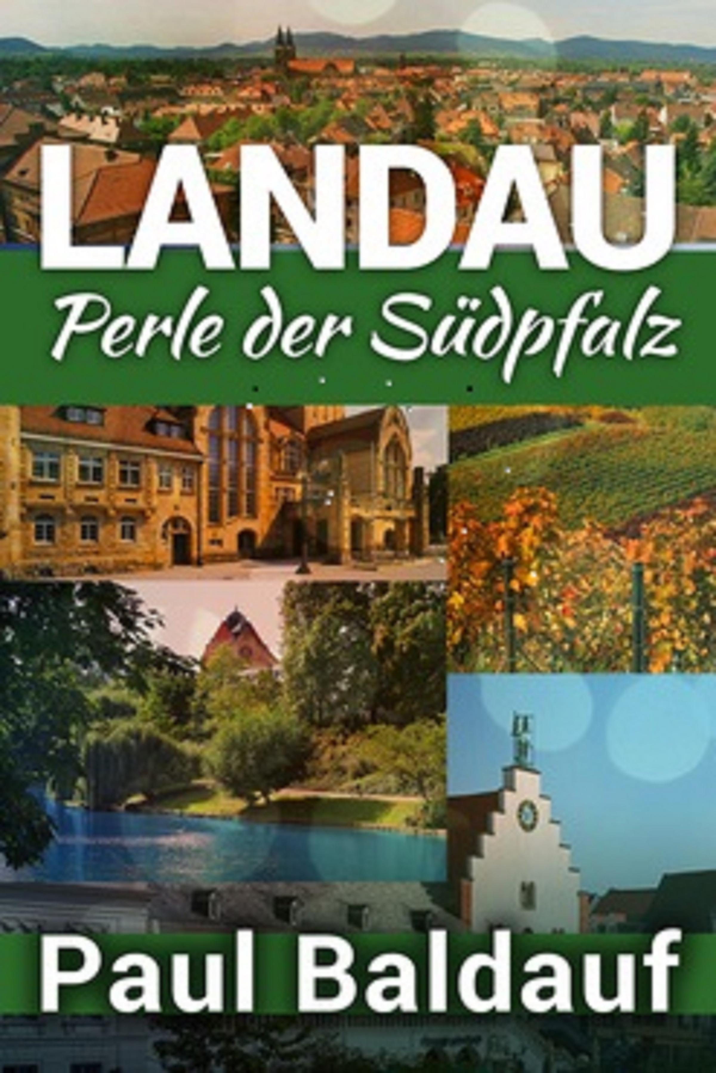 Обложка книги «LANDAU Perle der Südpfalz»