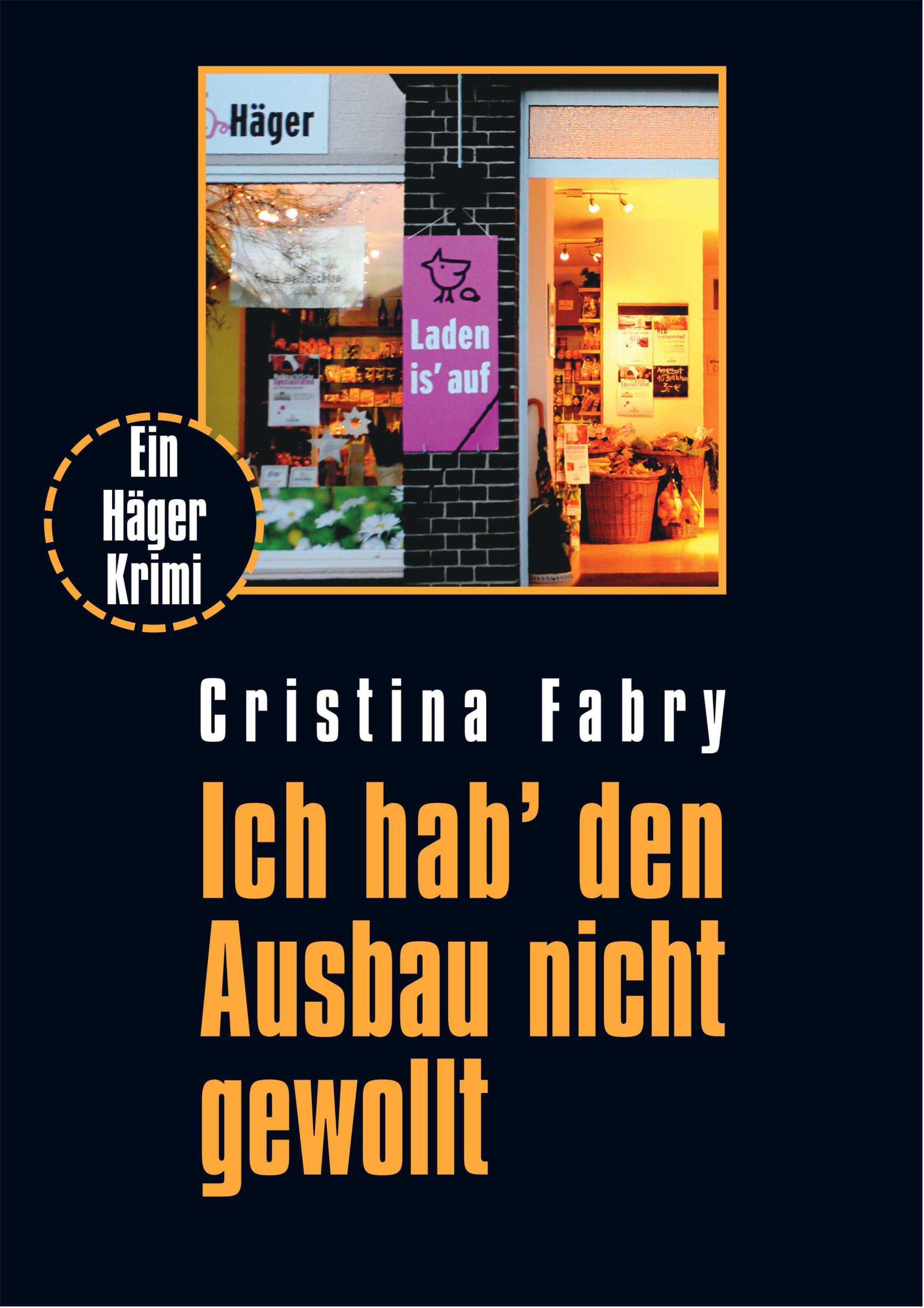 Обложка книги «Ich hab' den Ausbau nicht gewollt»