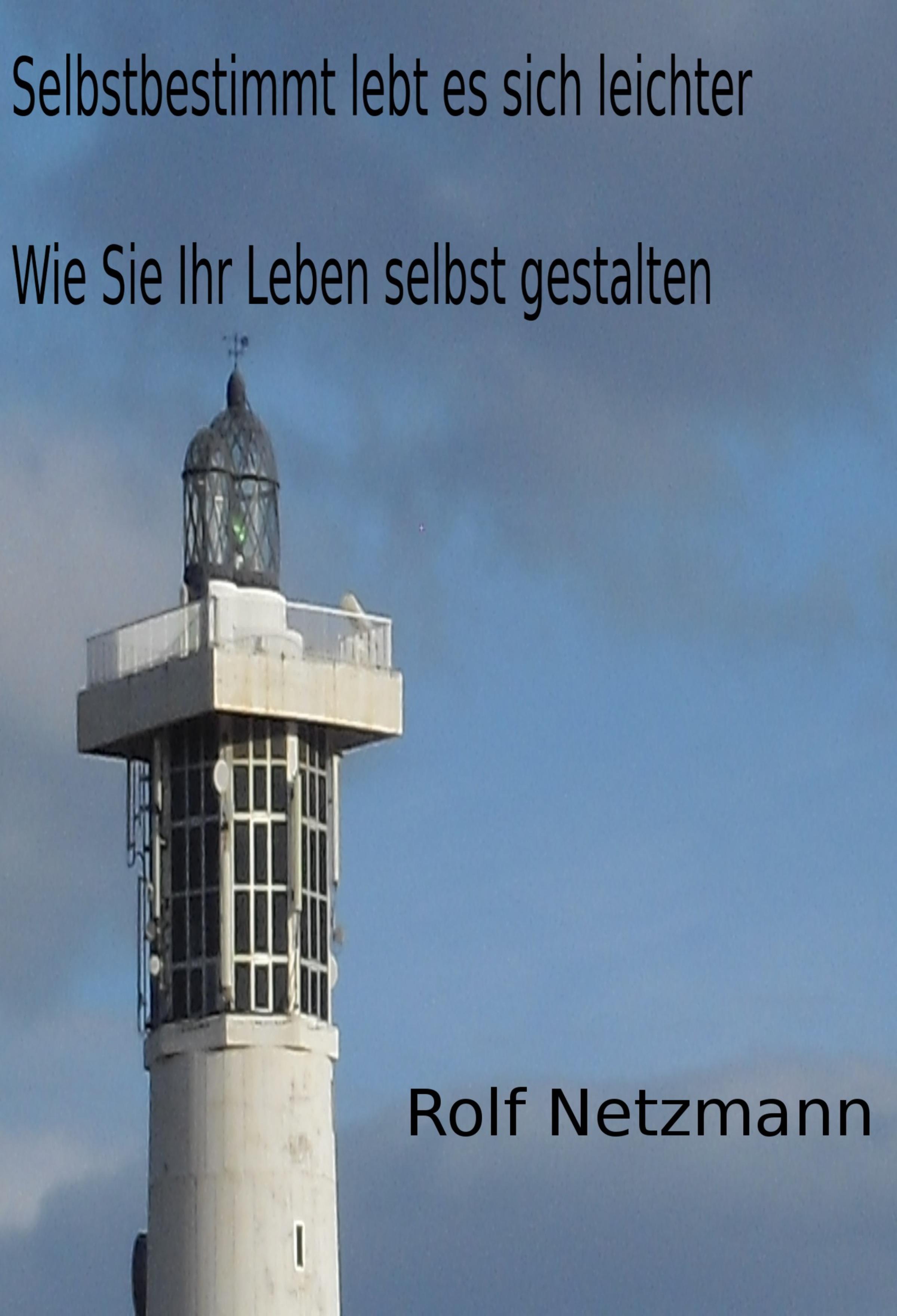 Обложка книги «Selbstbestimmt lebt es sich leichter»