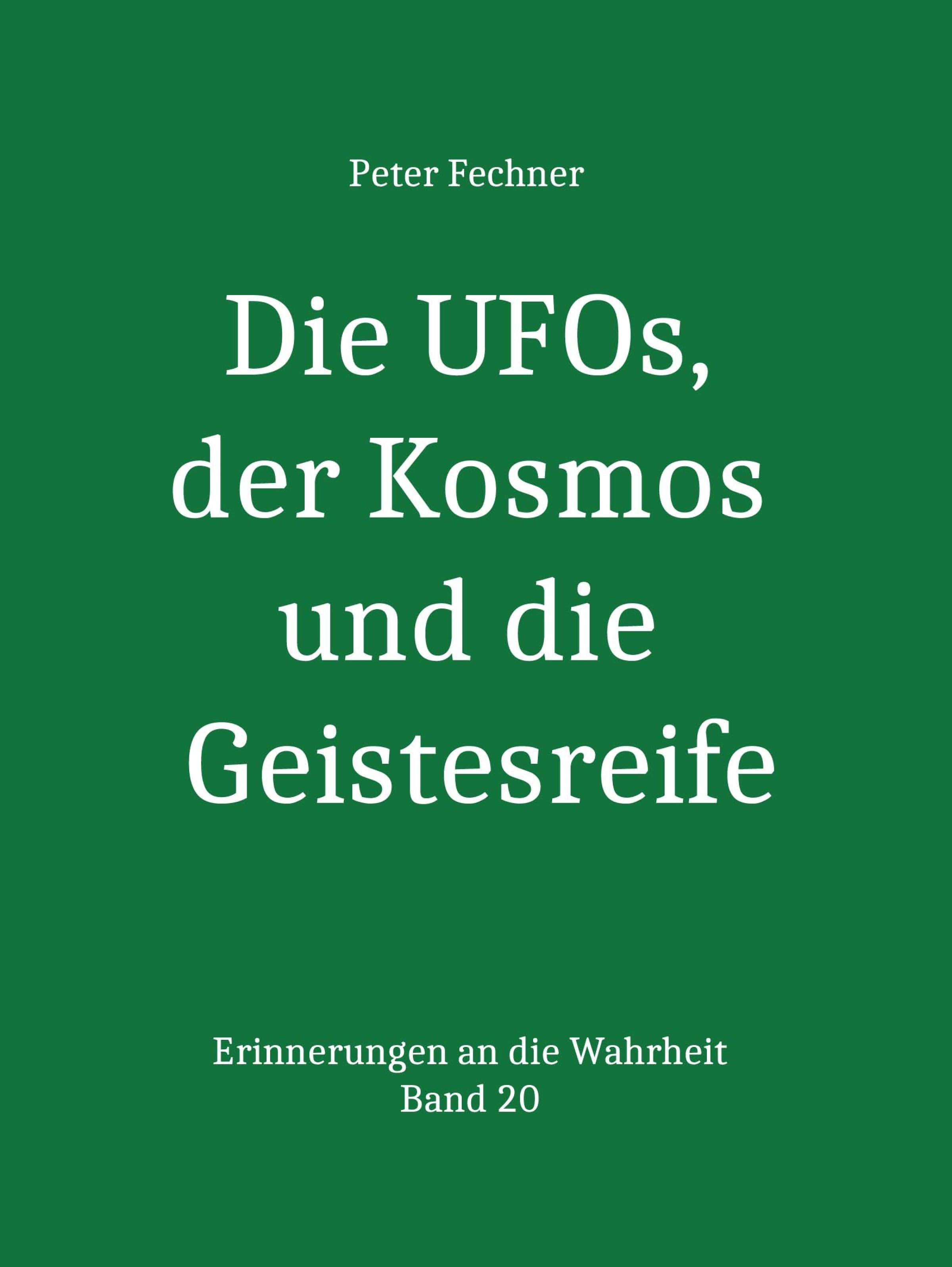 Обложка книги «Die UFOs, der Kosmos und die Geistesreife»