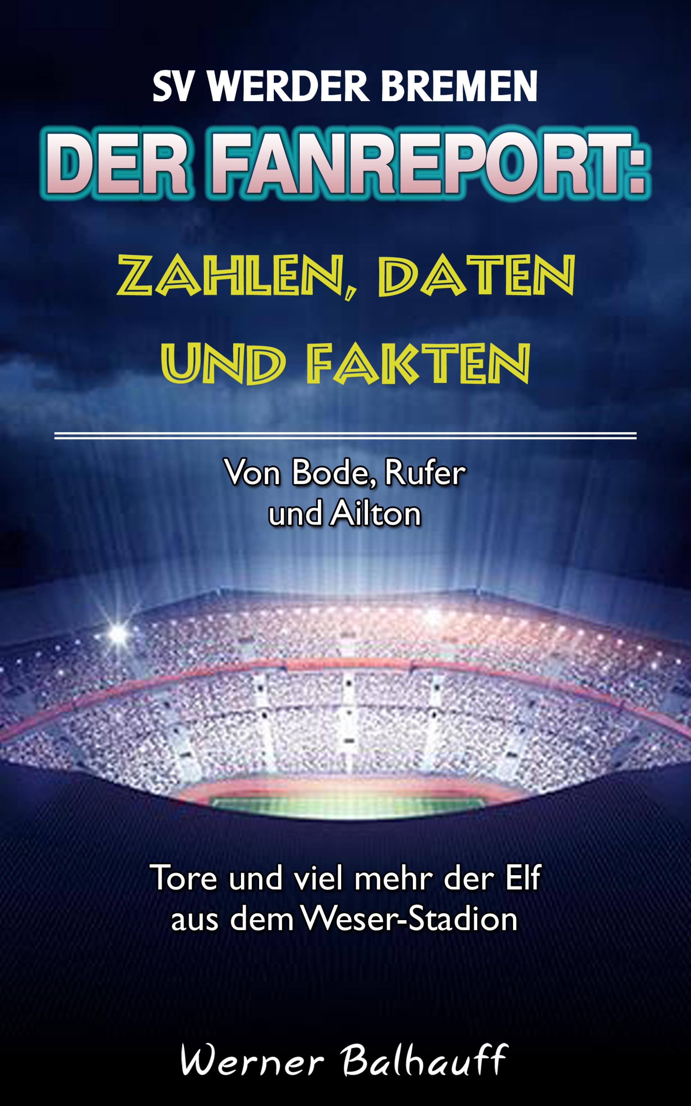 Обложка книги «Zahlen, Daten und Fakten des SV Werder Bremen»